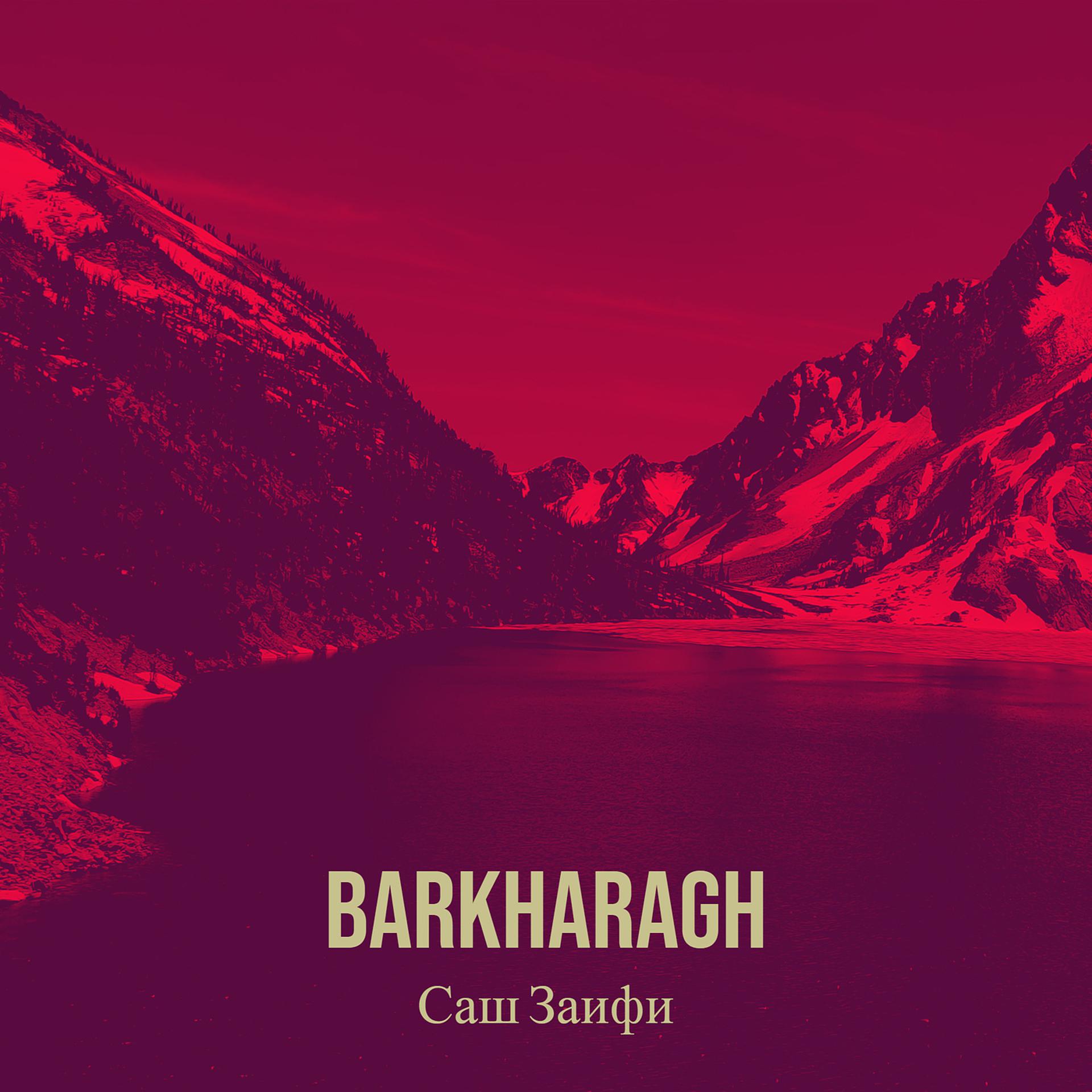 Постер альбома Barkharagh