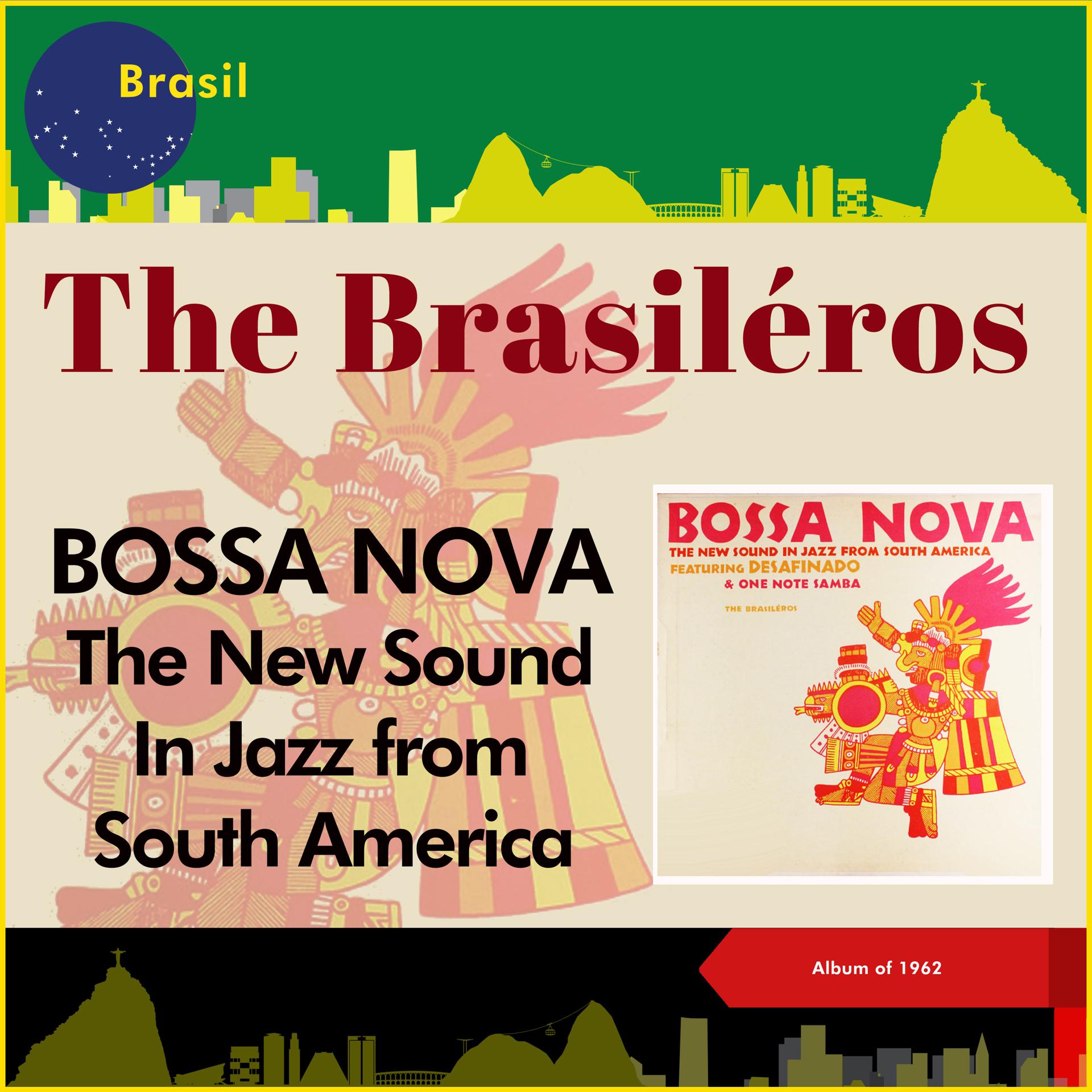 Постер альбома Bossa Nova: The New Sound In Jazz From South America