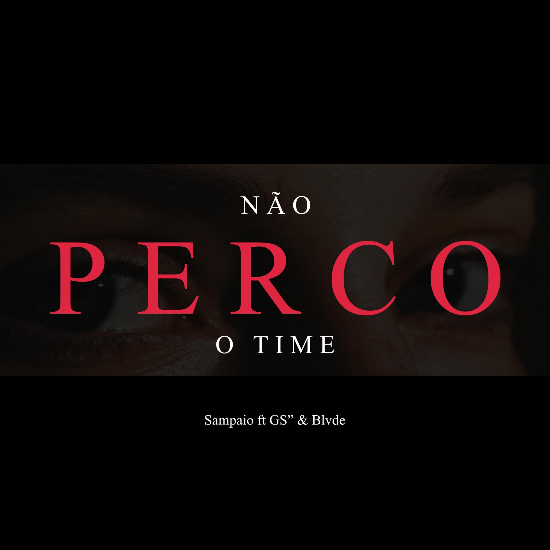 Постер альбома Não Perco o Time