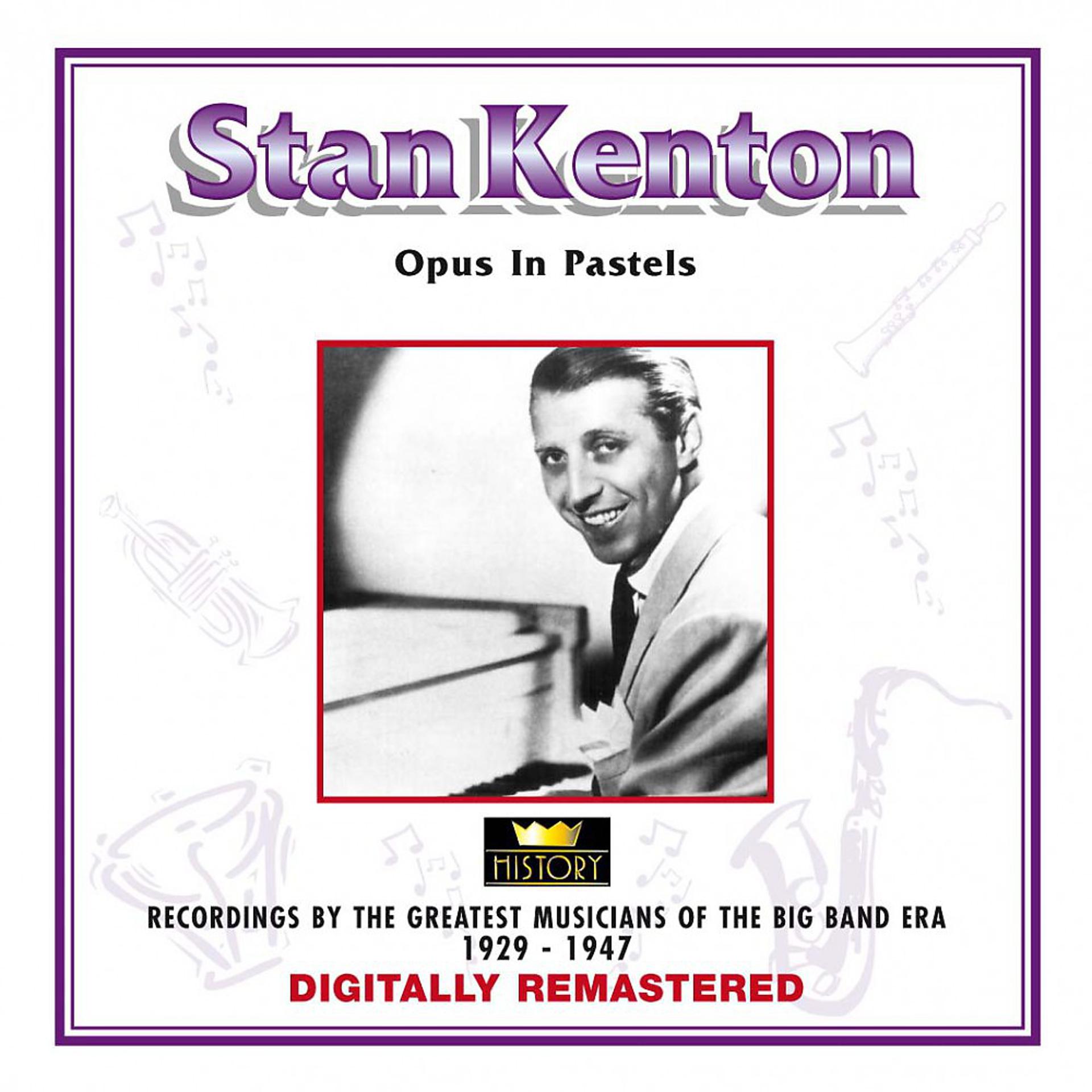 Постер альбома Stan Kenton - Opus in Pastels
