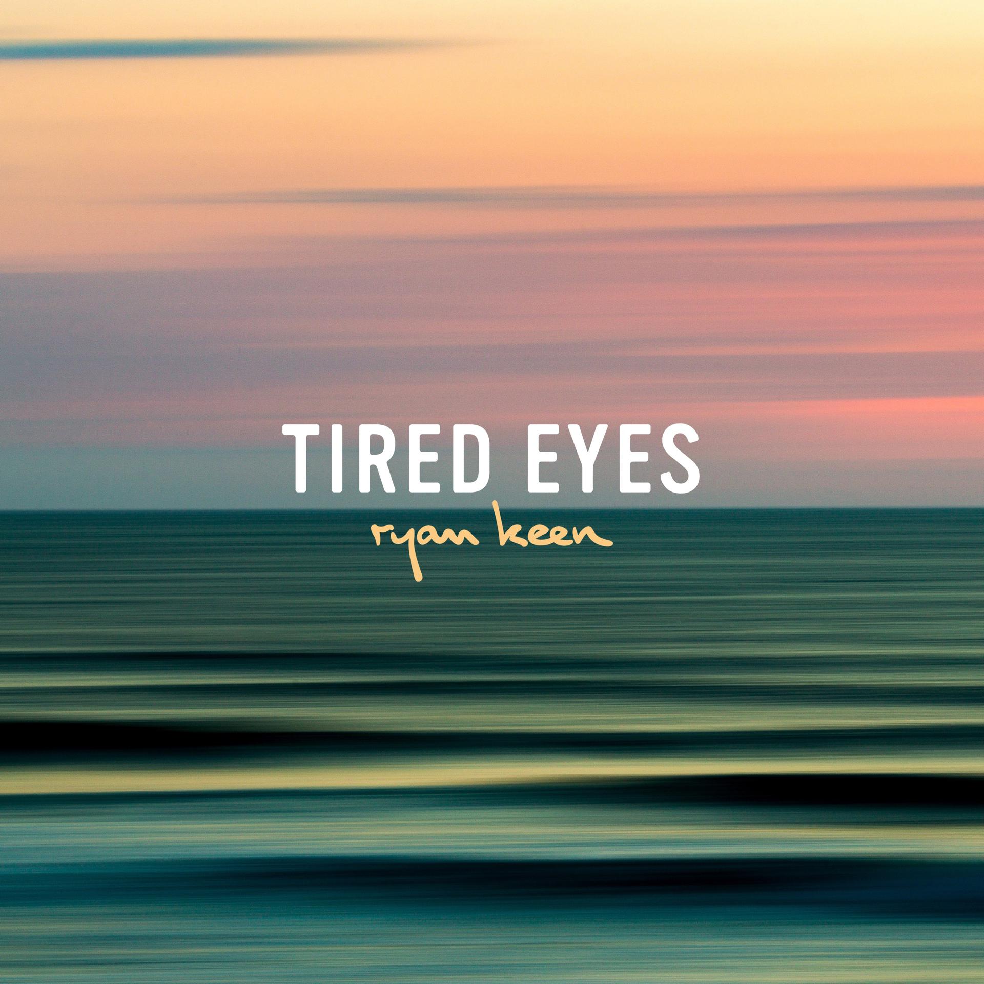 Постер альбома Tired Eyes