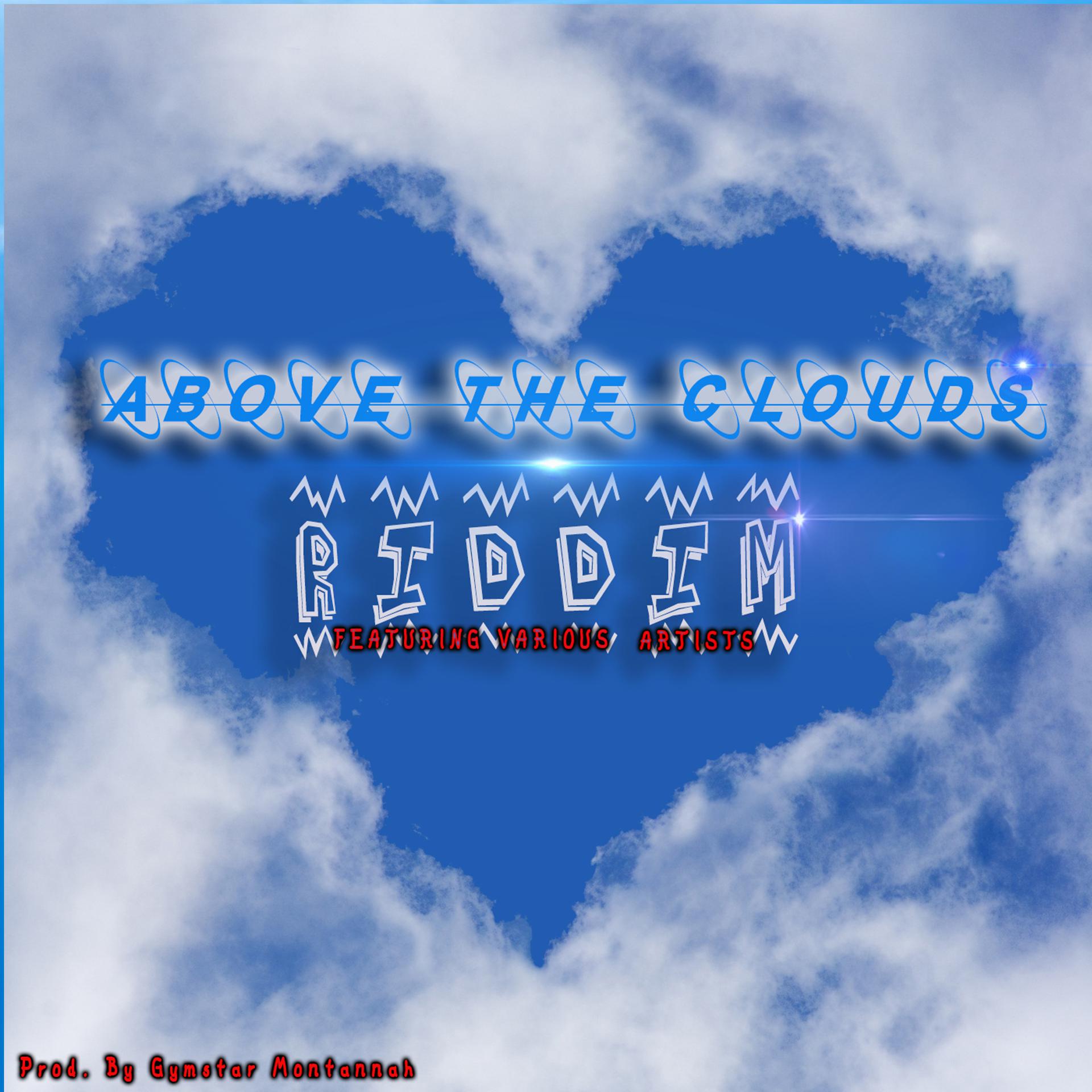 Постер альбома Above the Clouds Riddim