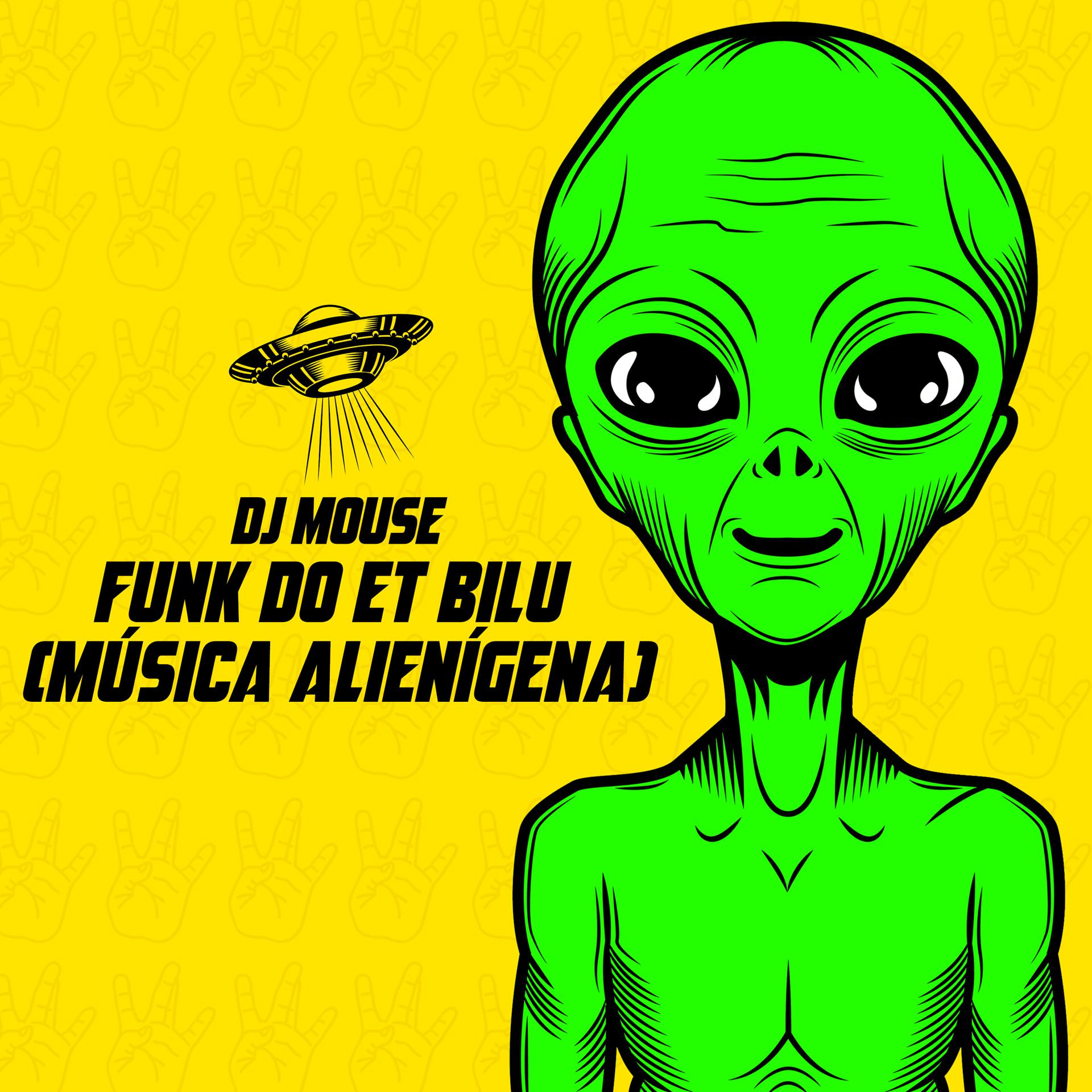 Постер альбома Funk do Et Bilu (Música Alienígena)