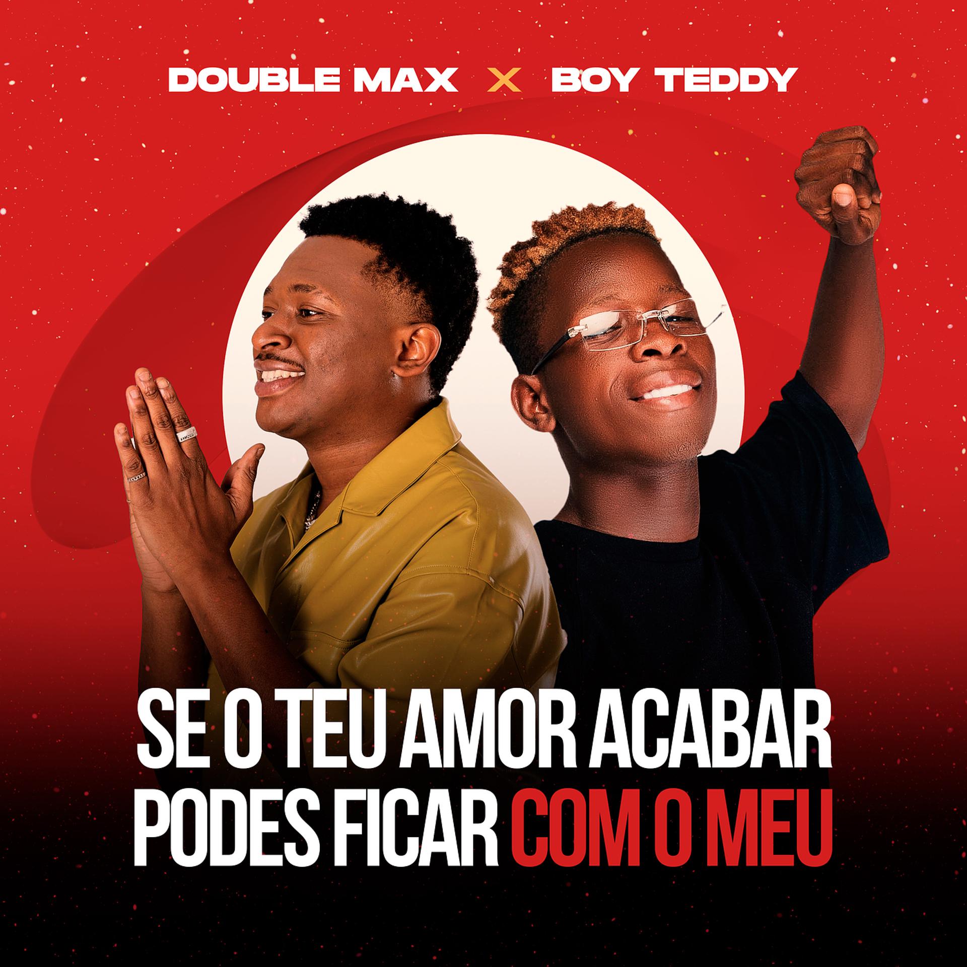 Постер альбома Se O Teu Amor Acabar Podes Ficar Com O Meu
