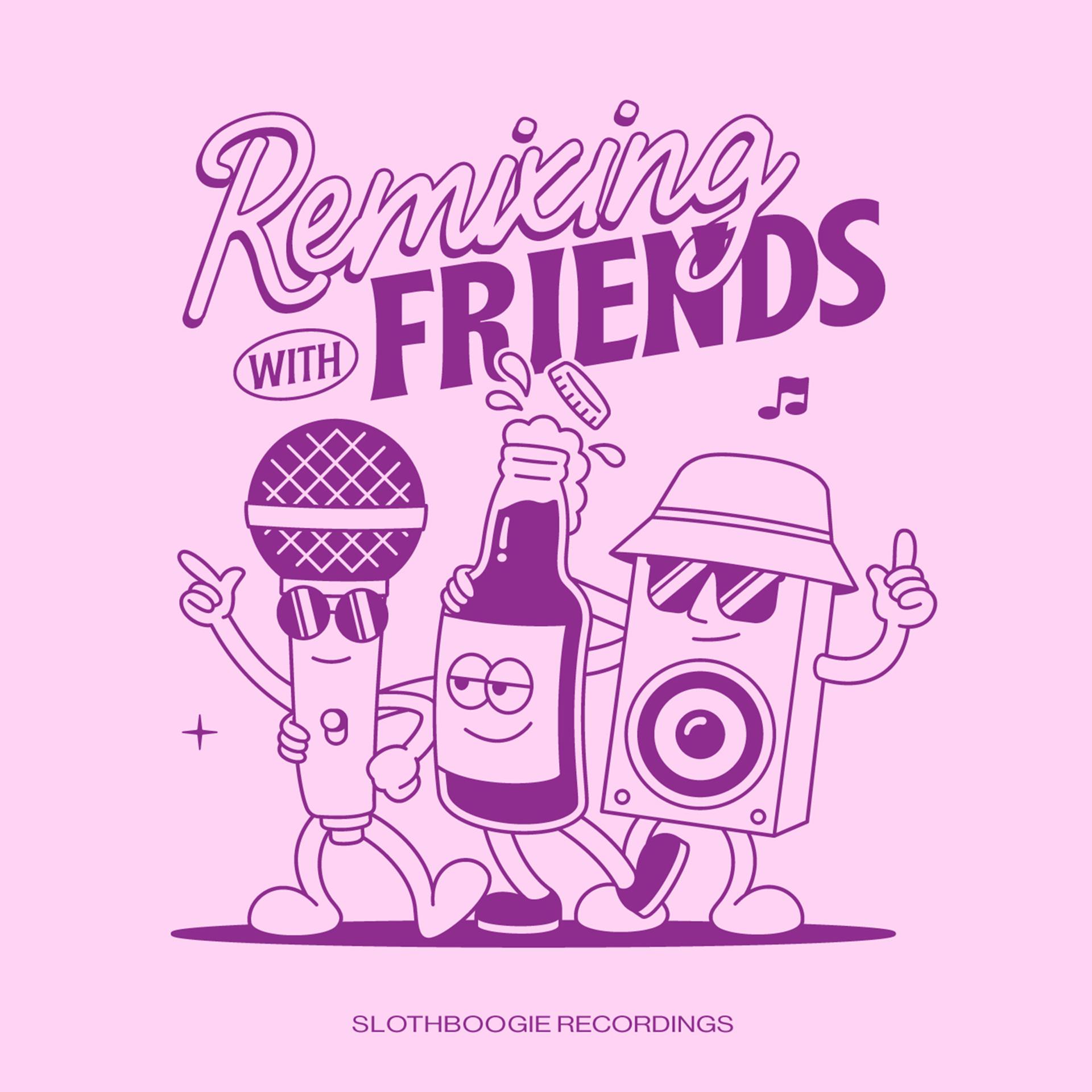 Постер альбома Remixing with Friends