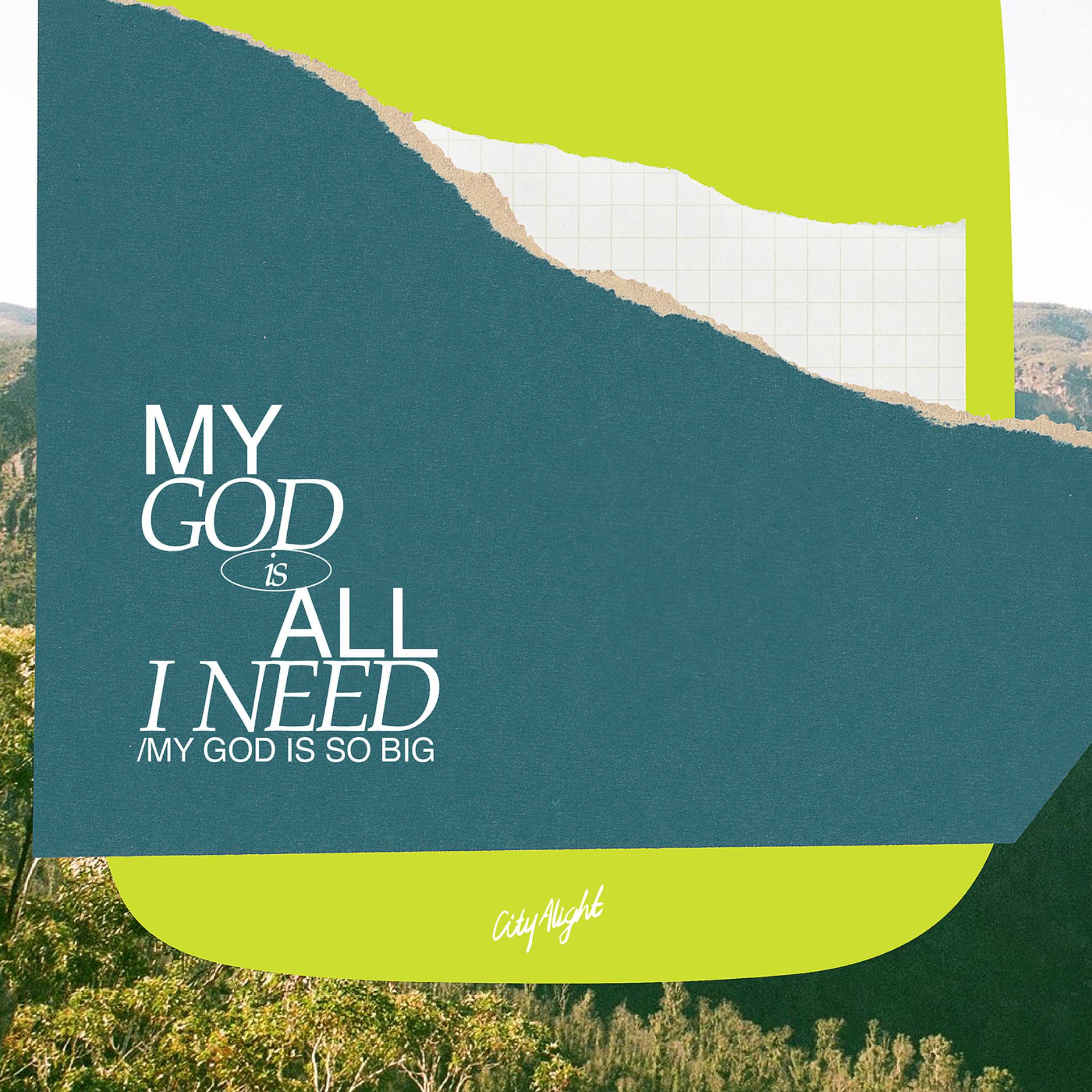 Постер альбома My God Is All I Need / My God Is so Big