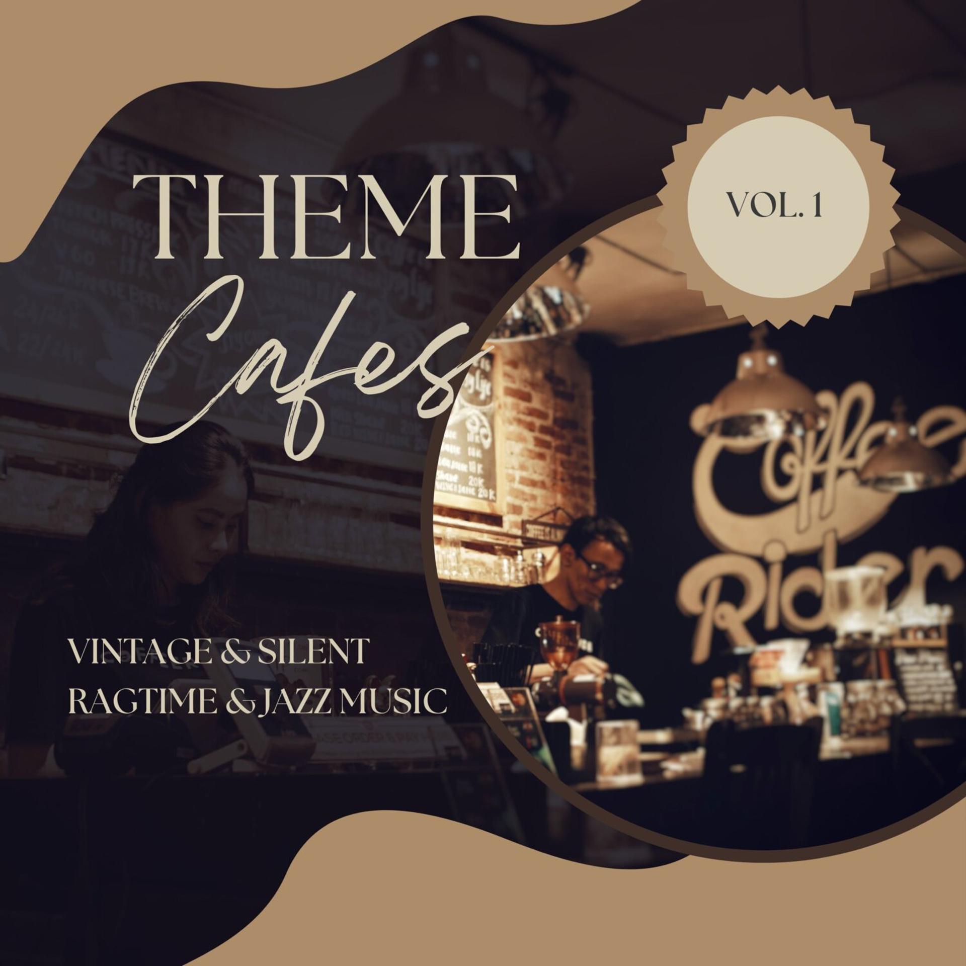 Постер альбома Theme Cafes - Vintage & Silent Ragtime & Jazz Music, Vol. 01