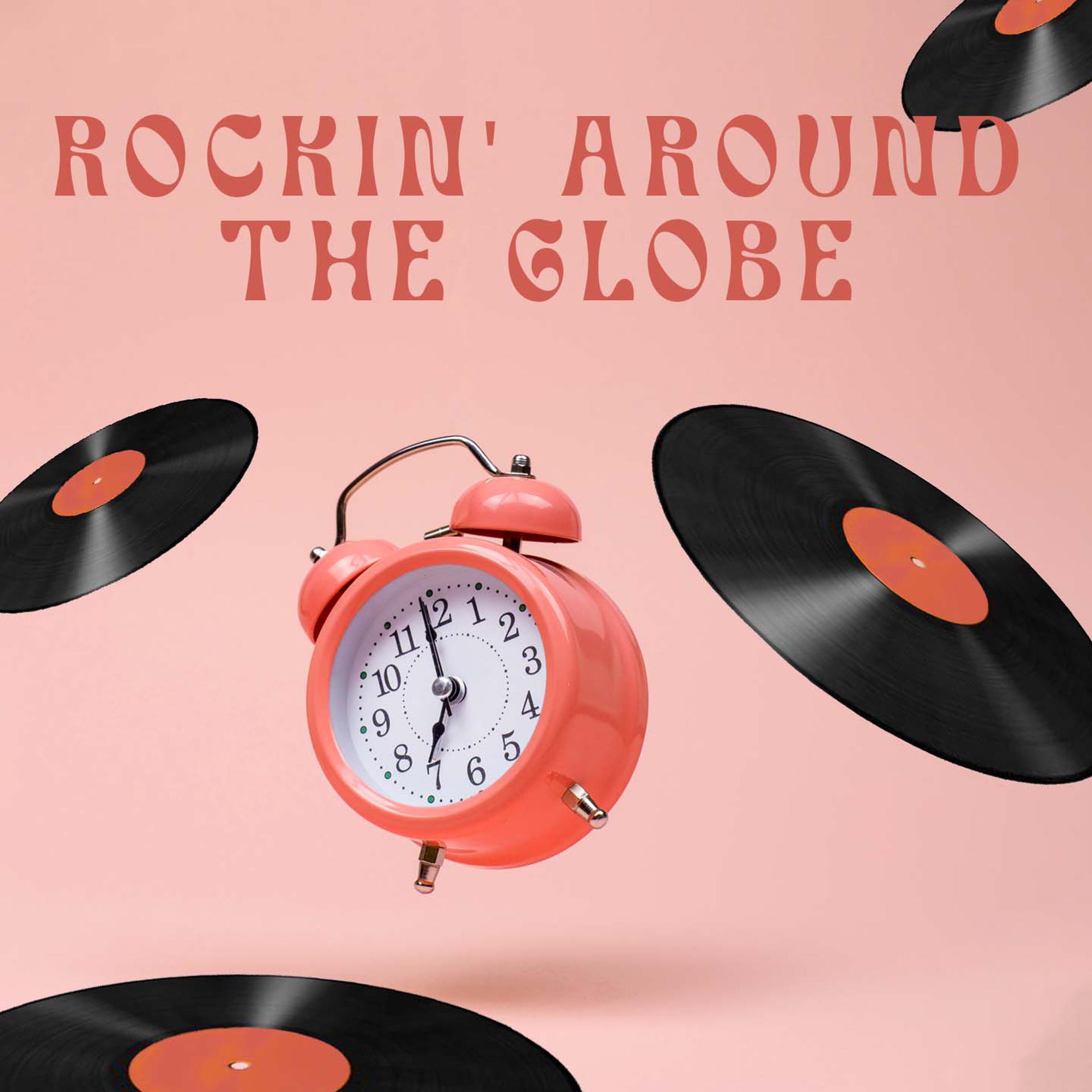 Постер альбома Rockin' Around The Globe