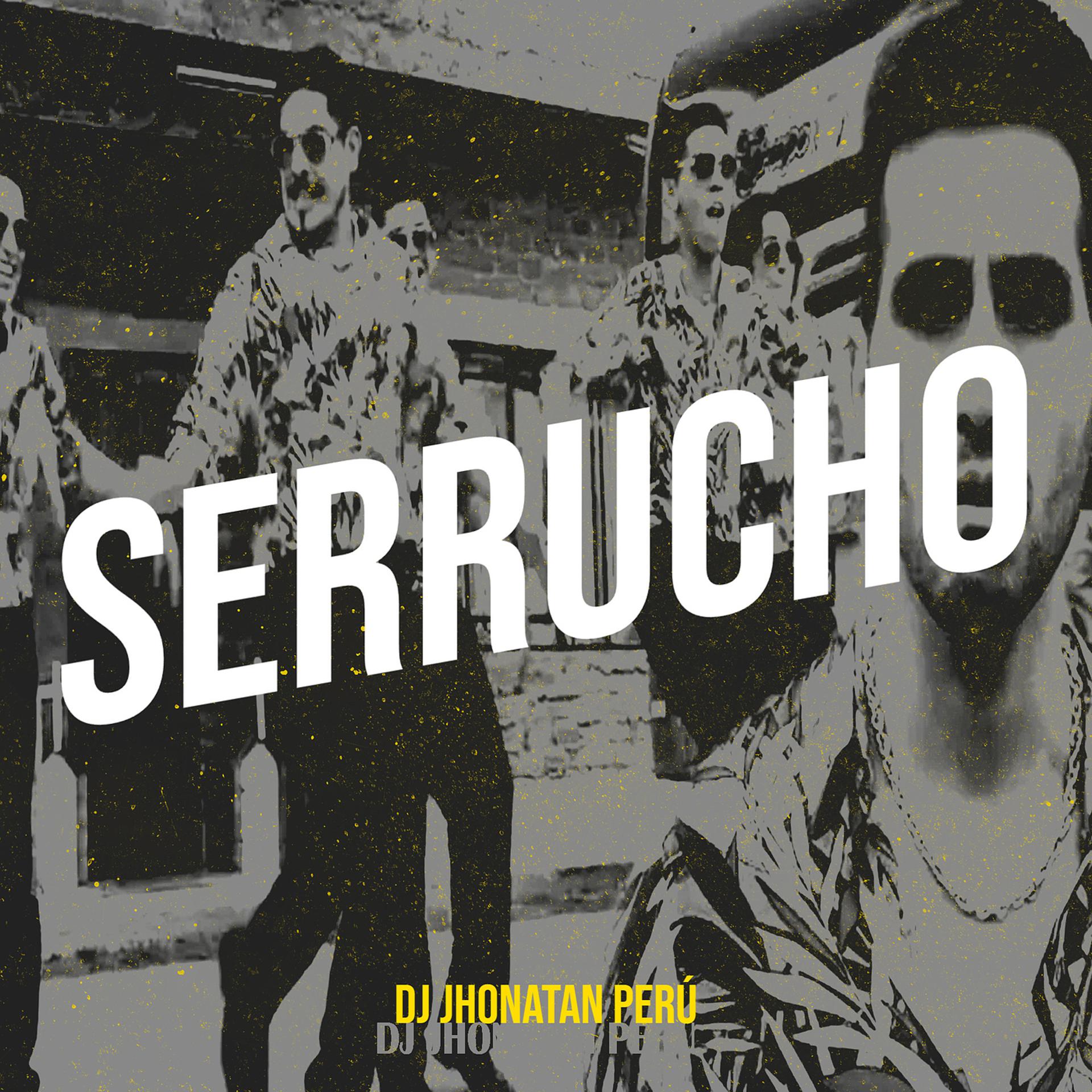Постер альбома Serrucho
