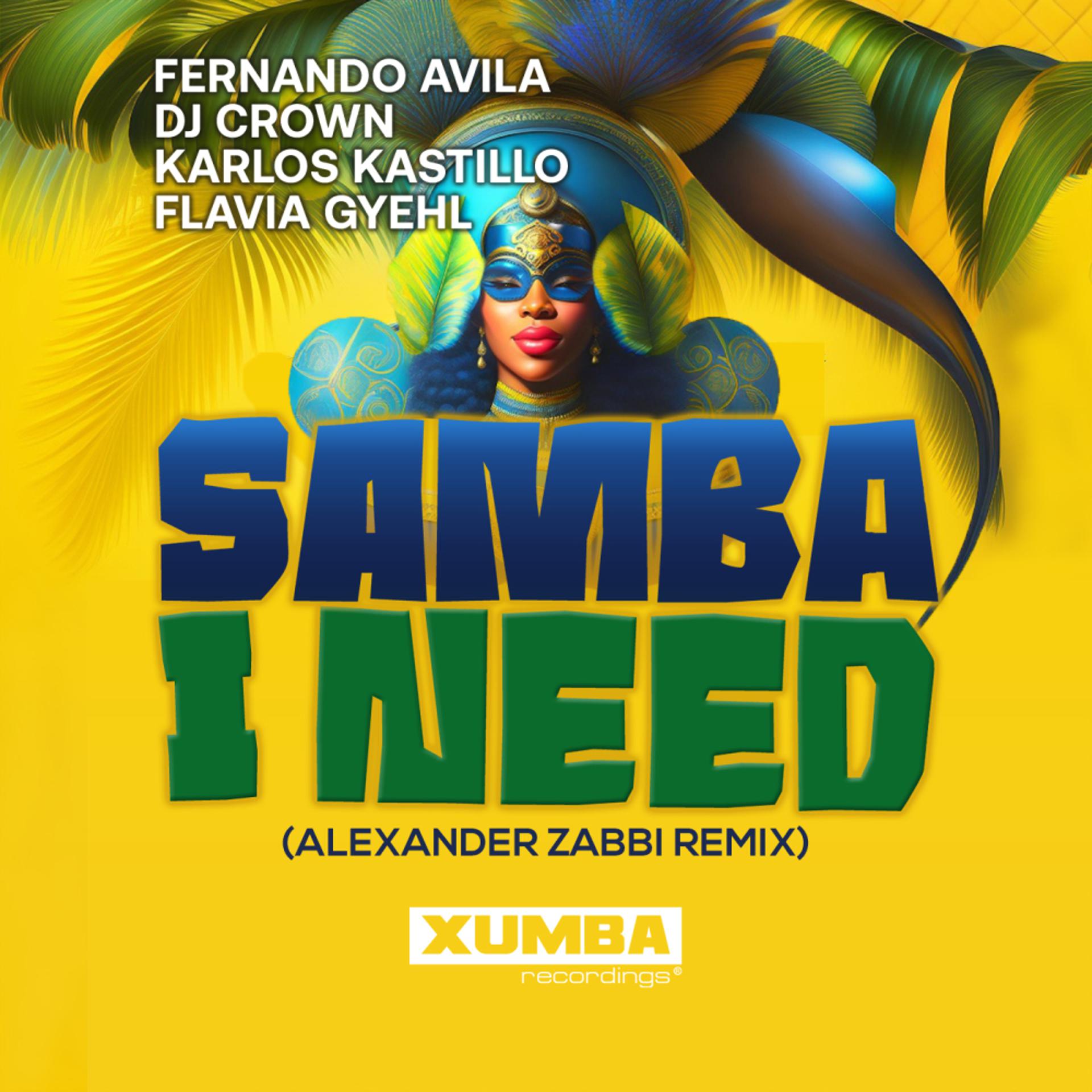 Постер альбома Samba I Need (Alexander Zabbi Remix)