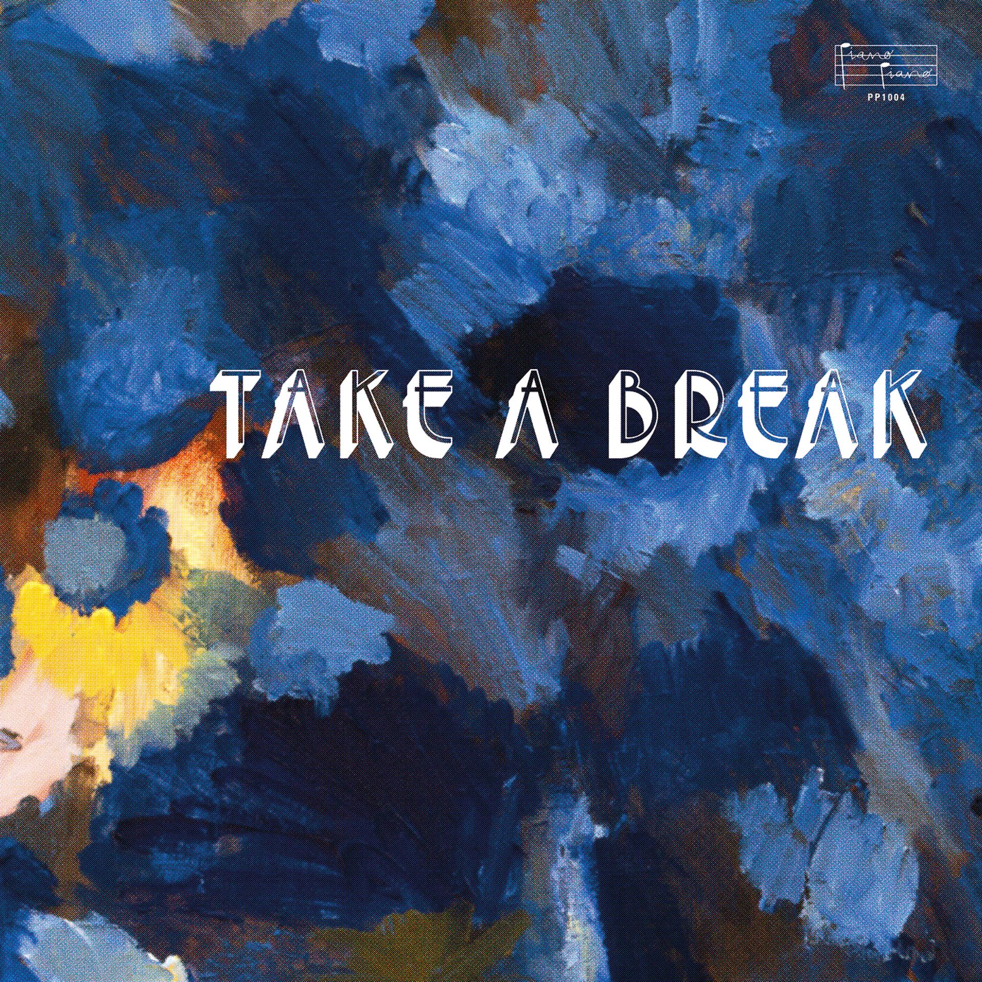 Постер альбома Take a Break