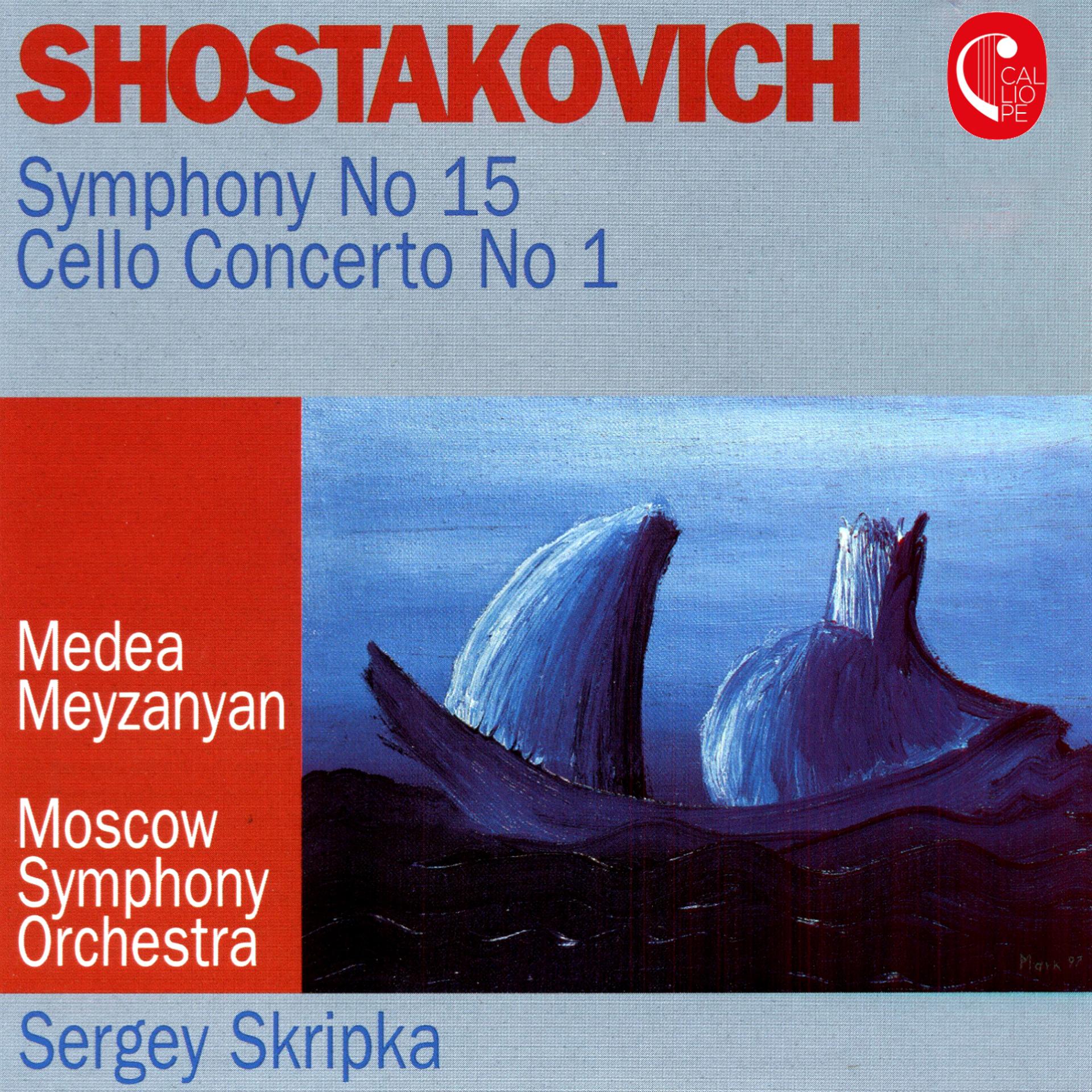 Постер альбома Shostakovich: Symphony No. 15, Op. 141 & Cello Concerto, Op. 107
