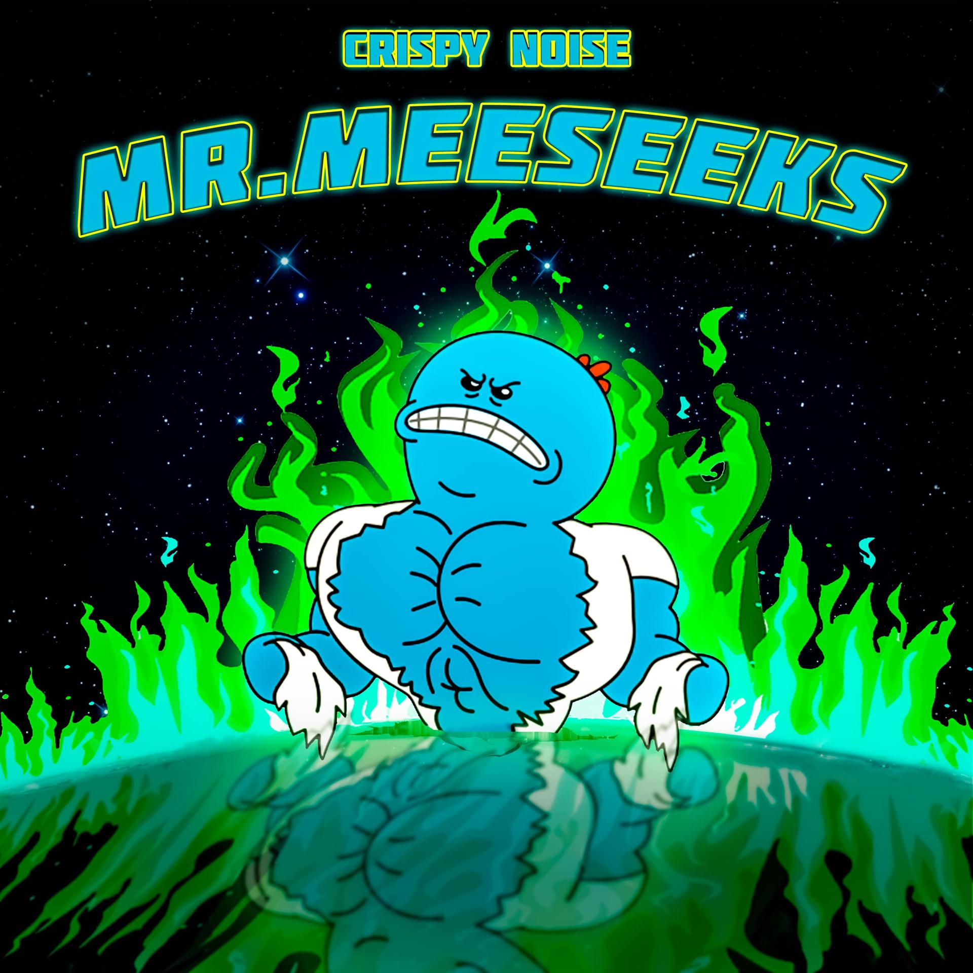 Постер альбома Mr. Meeseeks