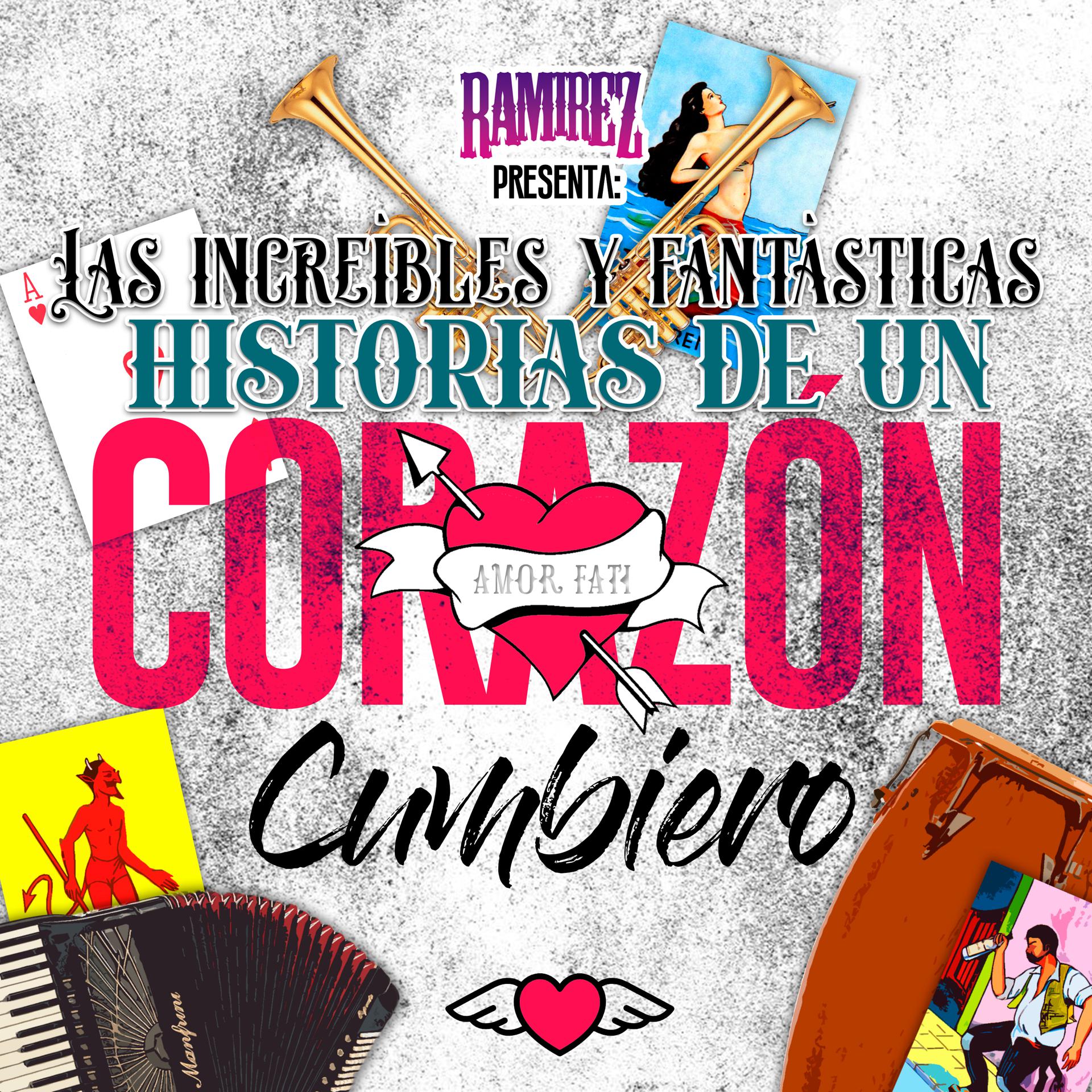 Постер альбома Las Increíbles y Fantásticas Historias de un Corazón Cumbiero