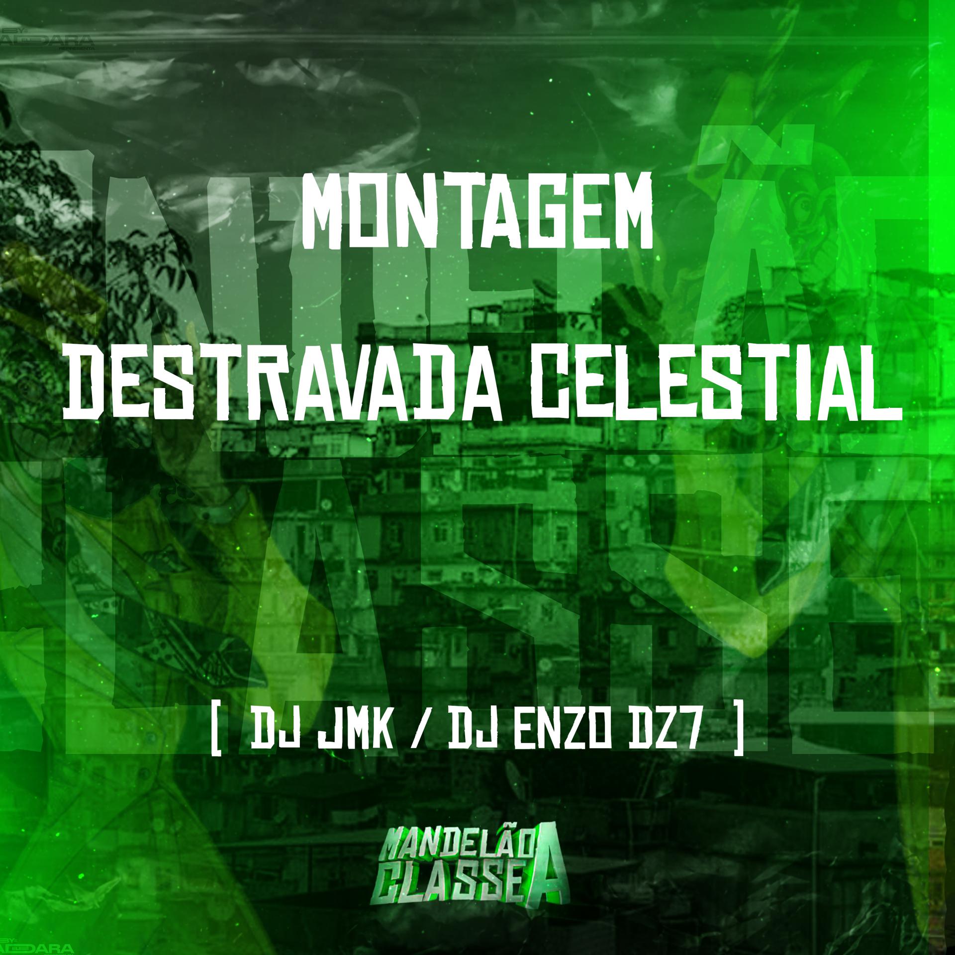 Постер альбома Montagem Destravada Celestial