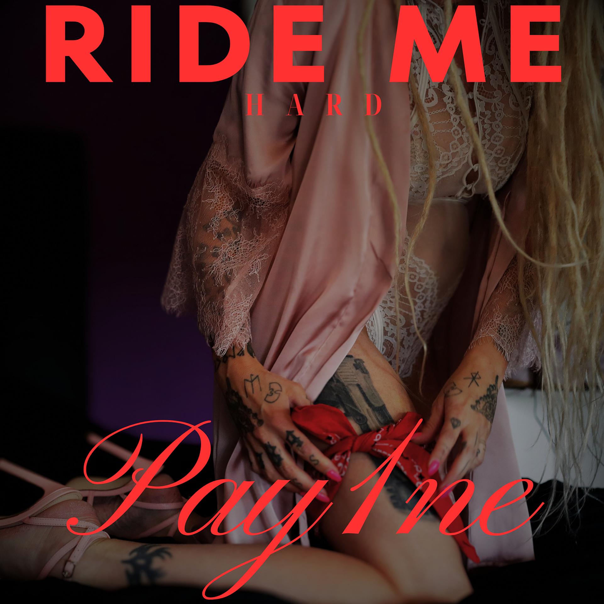 Постер альбома Ride Me Hard