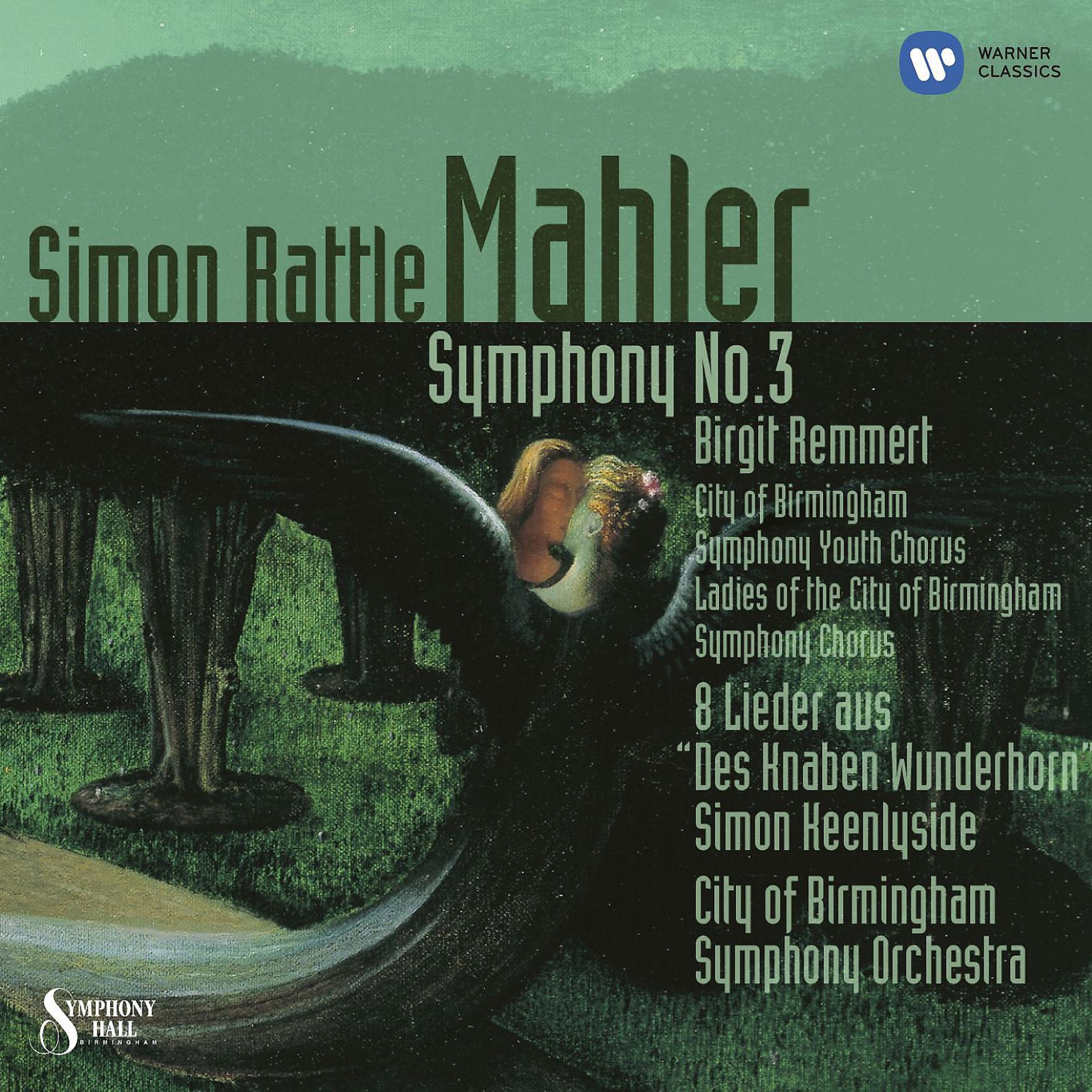 Постер альбома Mahler: Symphony No. 3 & 8 Lieder aus "Des Knaben Wunderhorn"