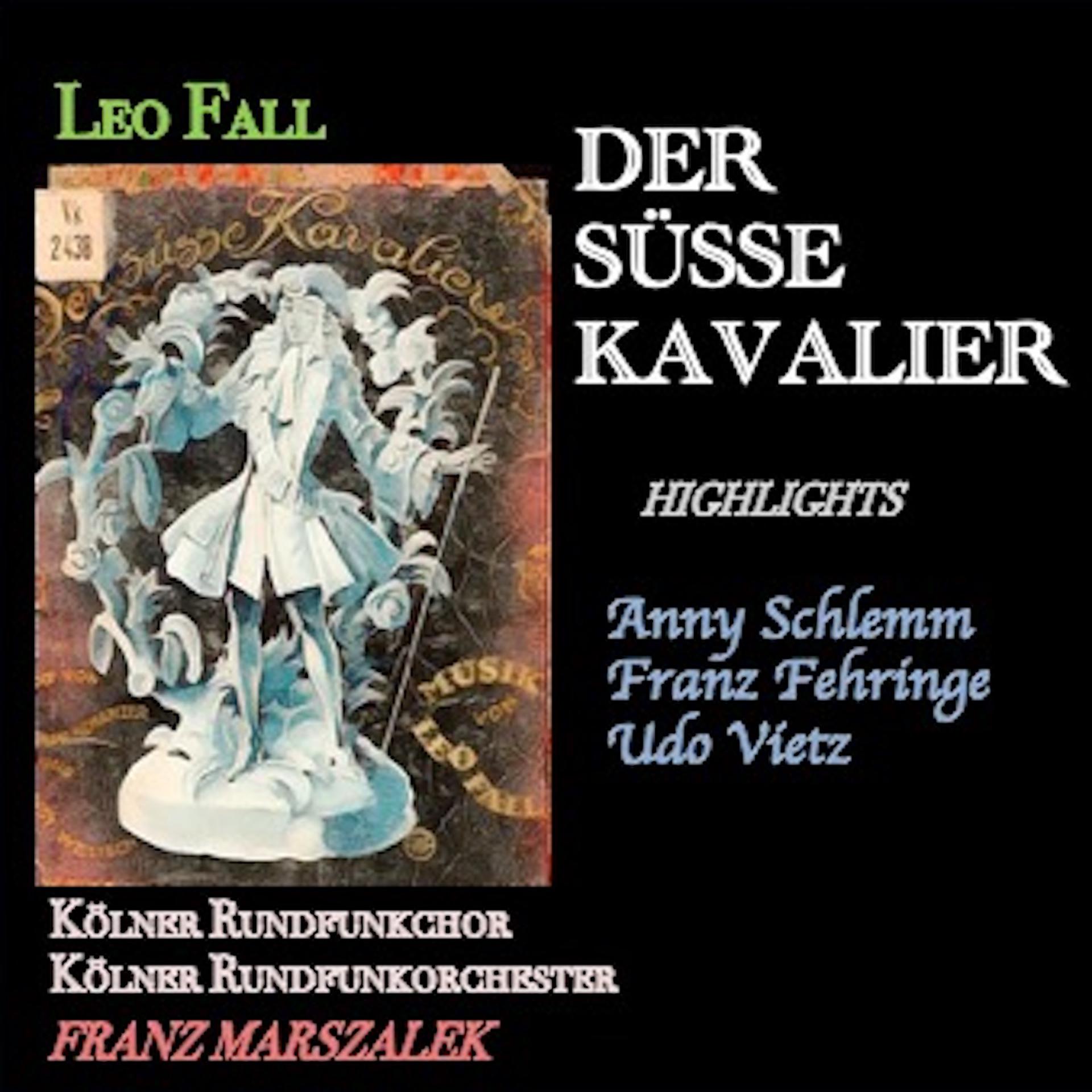 Постер альбома Leo Fall · der Süße kavalier highlights