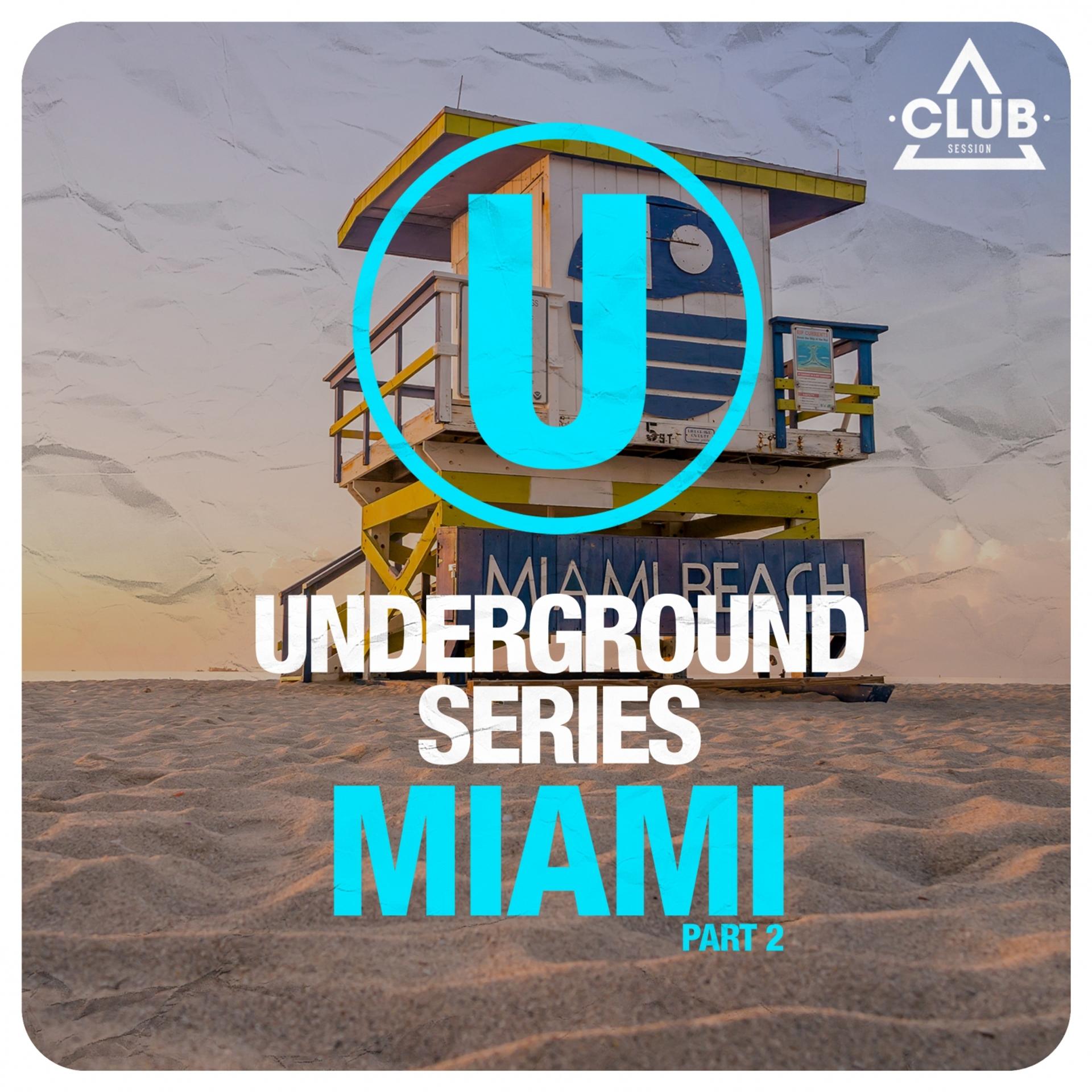 Постер альбома Underground Series Miami, Pt. 2