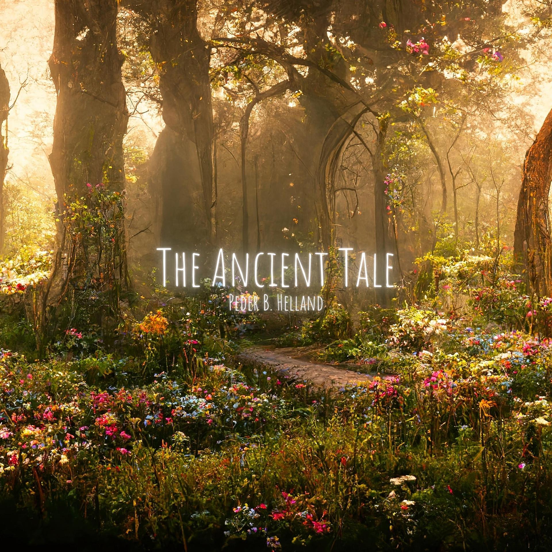 Постер альбома The Ancient Tale
