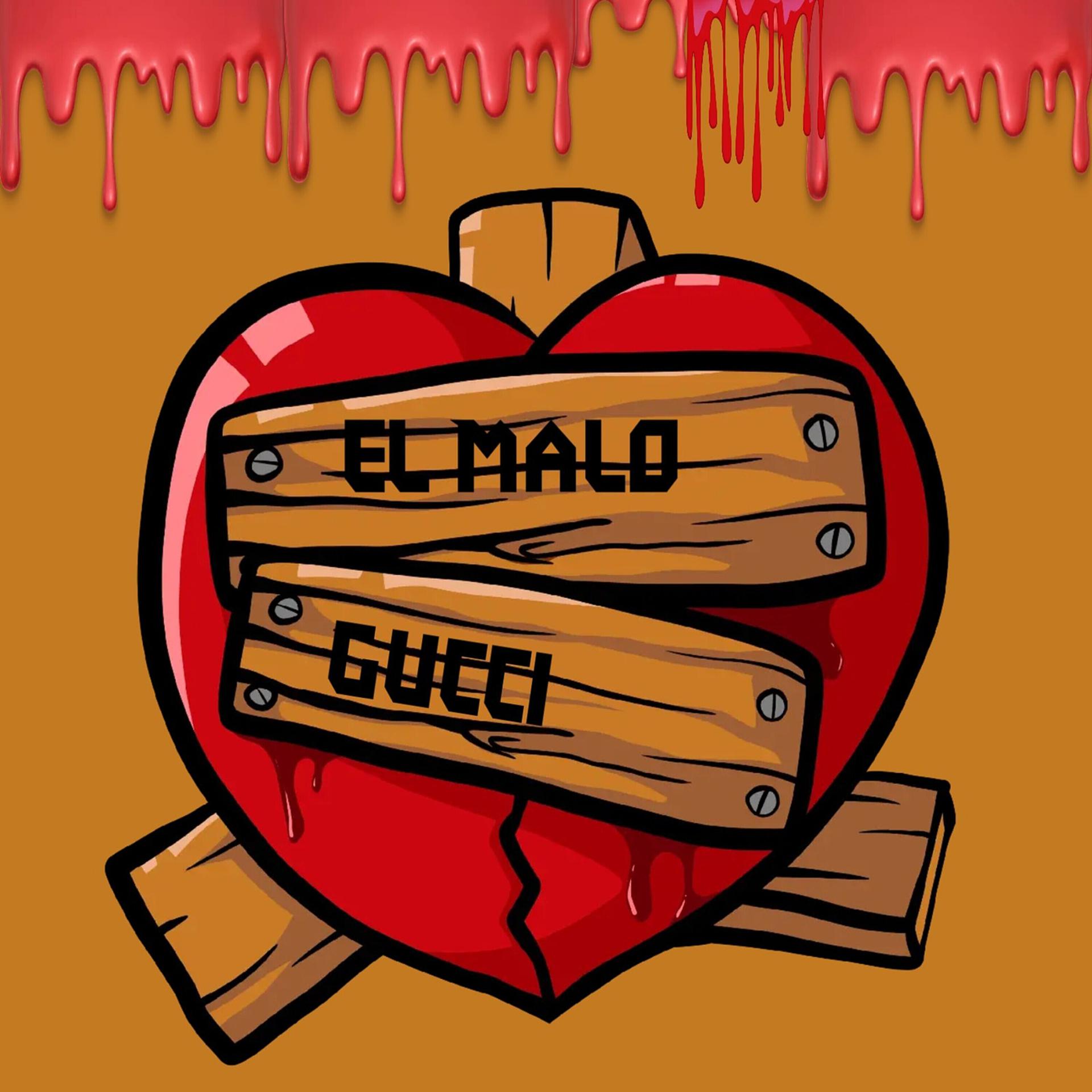 Постер альбома El Malo Gucci