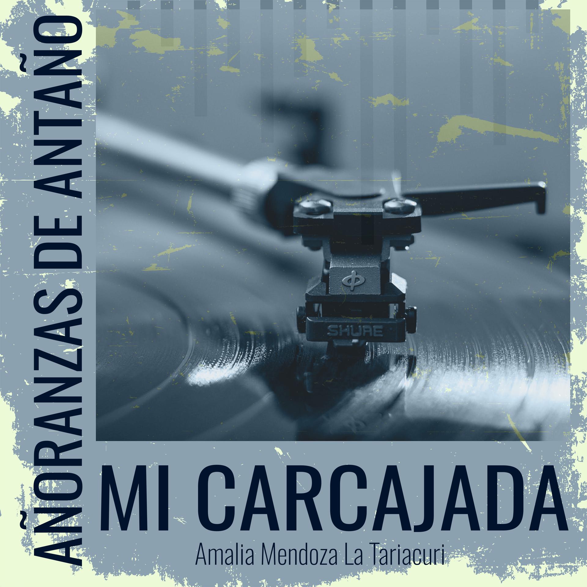 Постер альбома Añoranzas de Antaño - Mi Carcajada