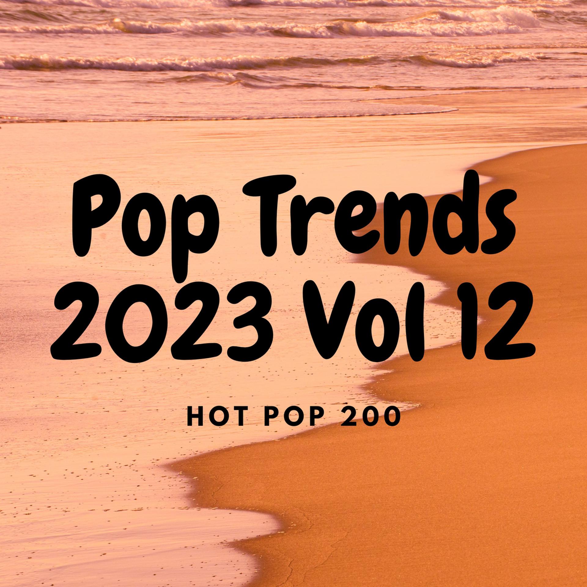 Постер альбома Pop Trends 2023 Vol 12
