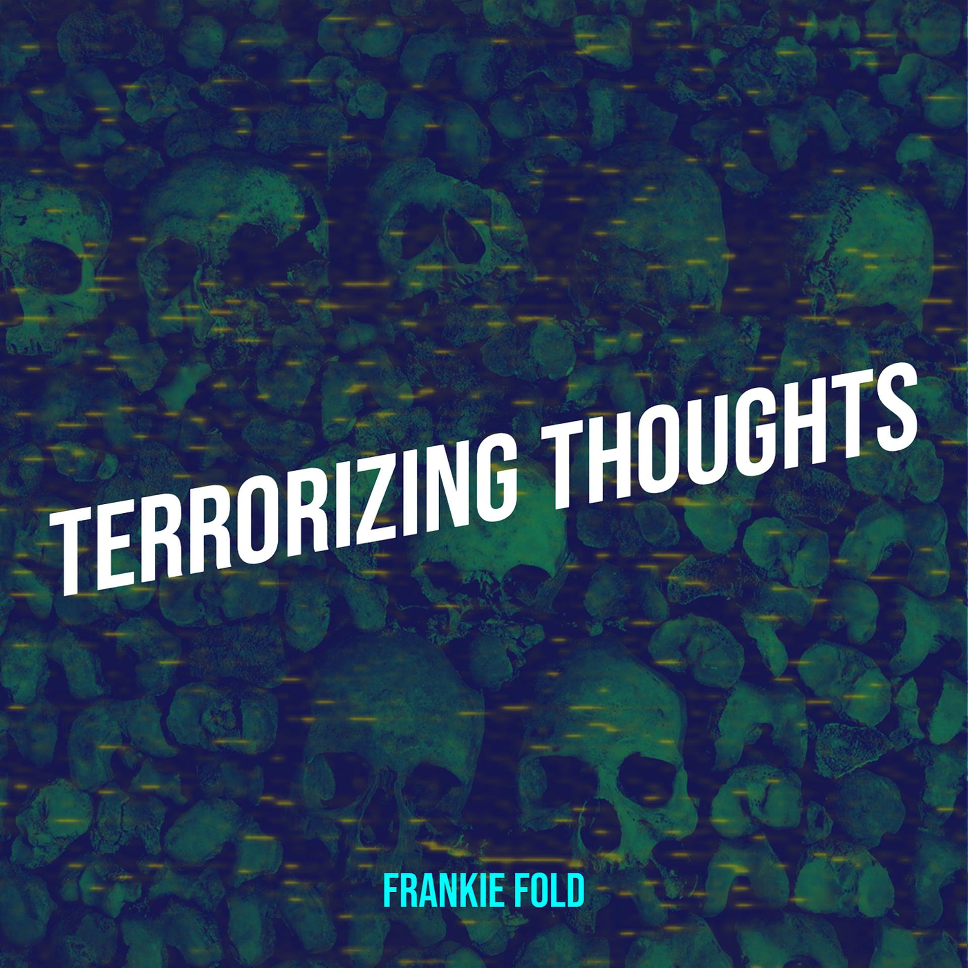 Постер альбома Terrorizing Thoughts
