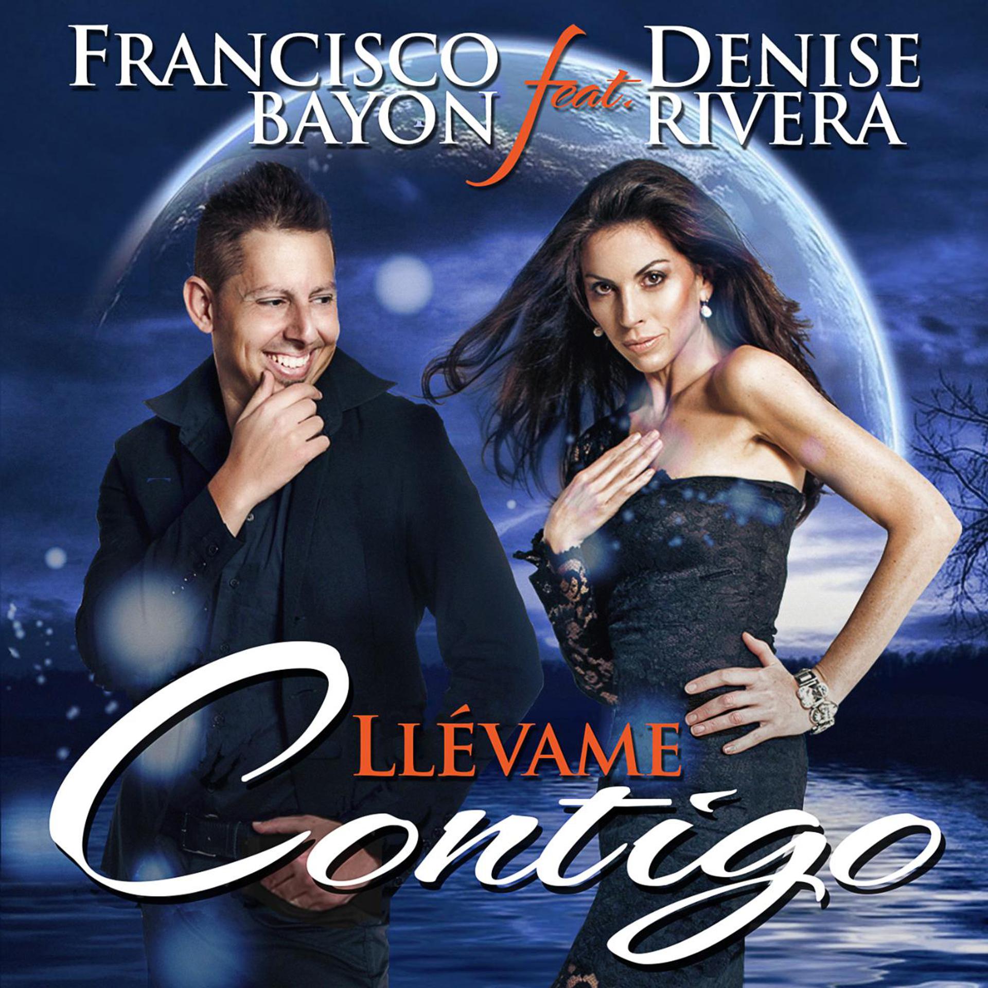 Постер альбома Llévame Contigo (feat. Denise Rivera)