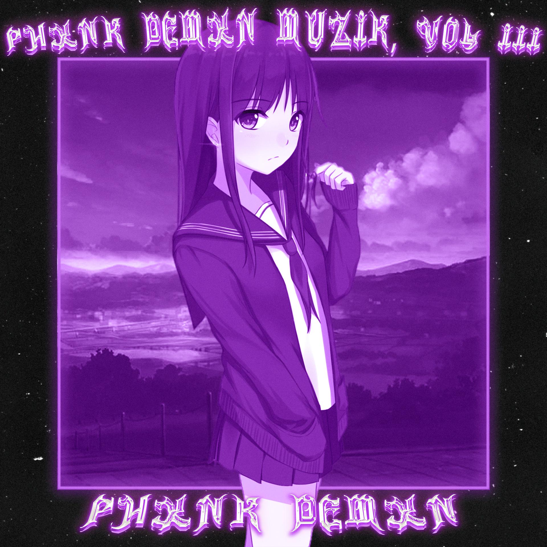 Постер альбома PHXNK DEMXN Muzik, Vol. 3