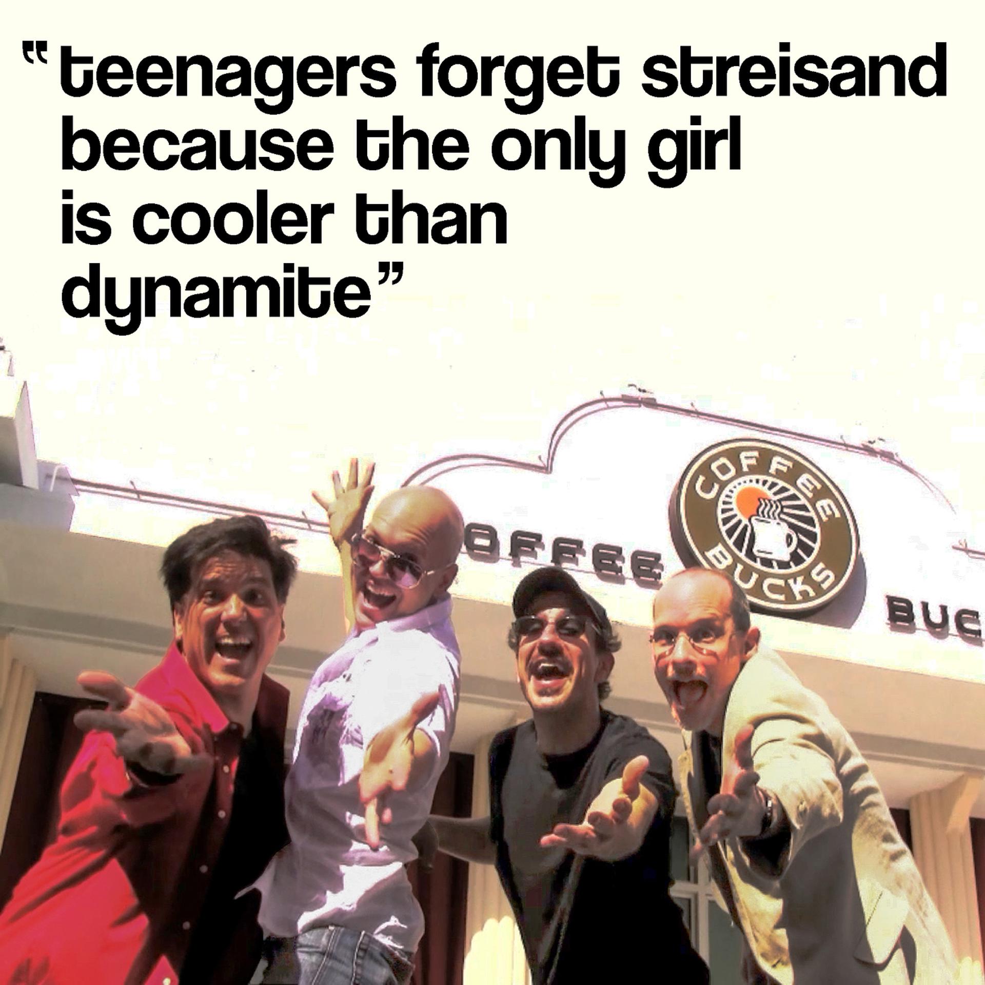 Постер альбома Teenagers Forget Streisand Because the Only Girl Is Cooler Than Dynamite