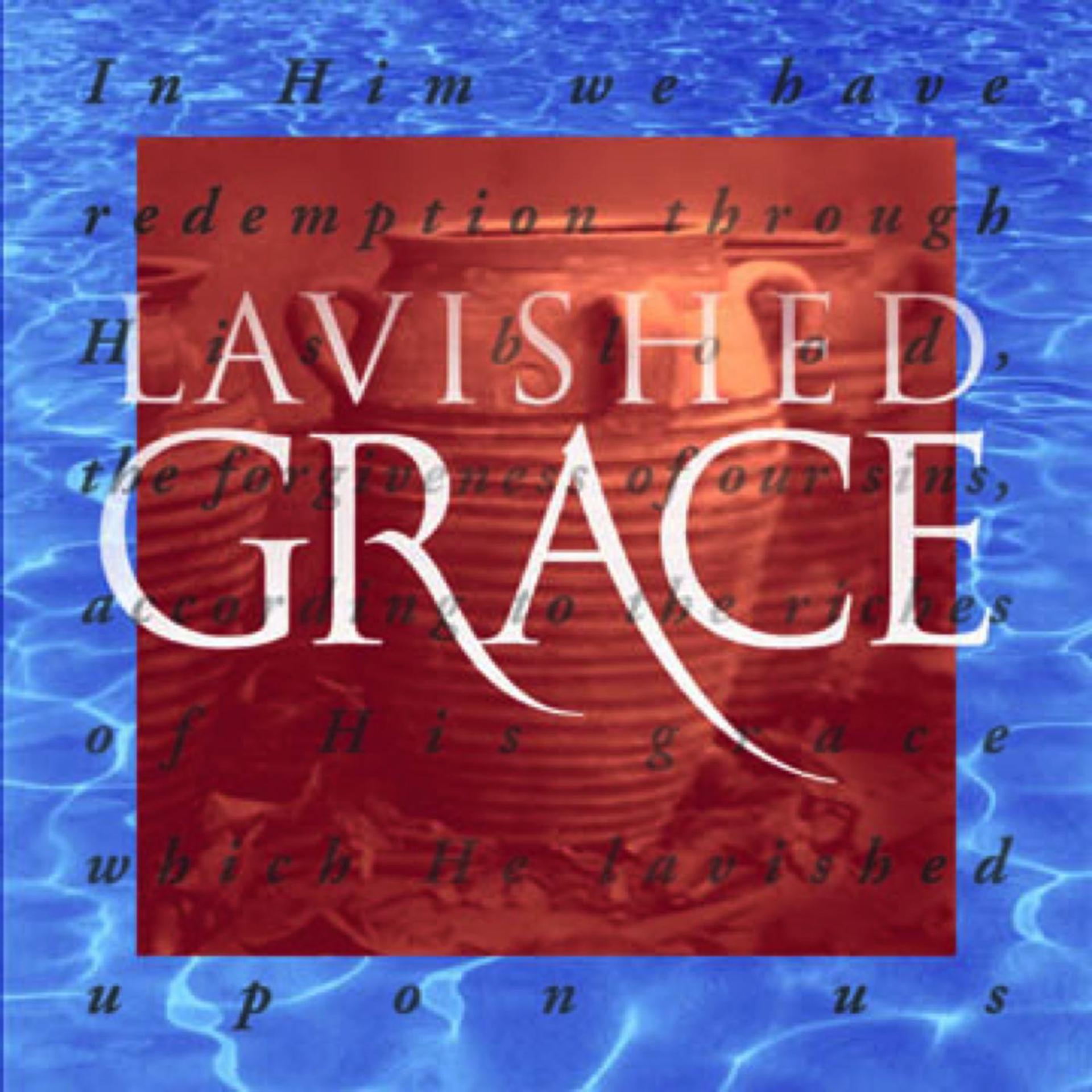 Постер альбома Lavished Grace