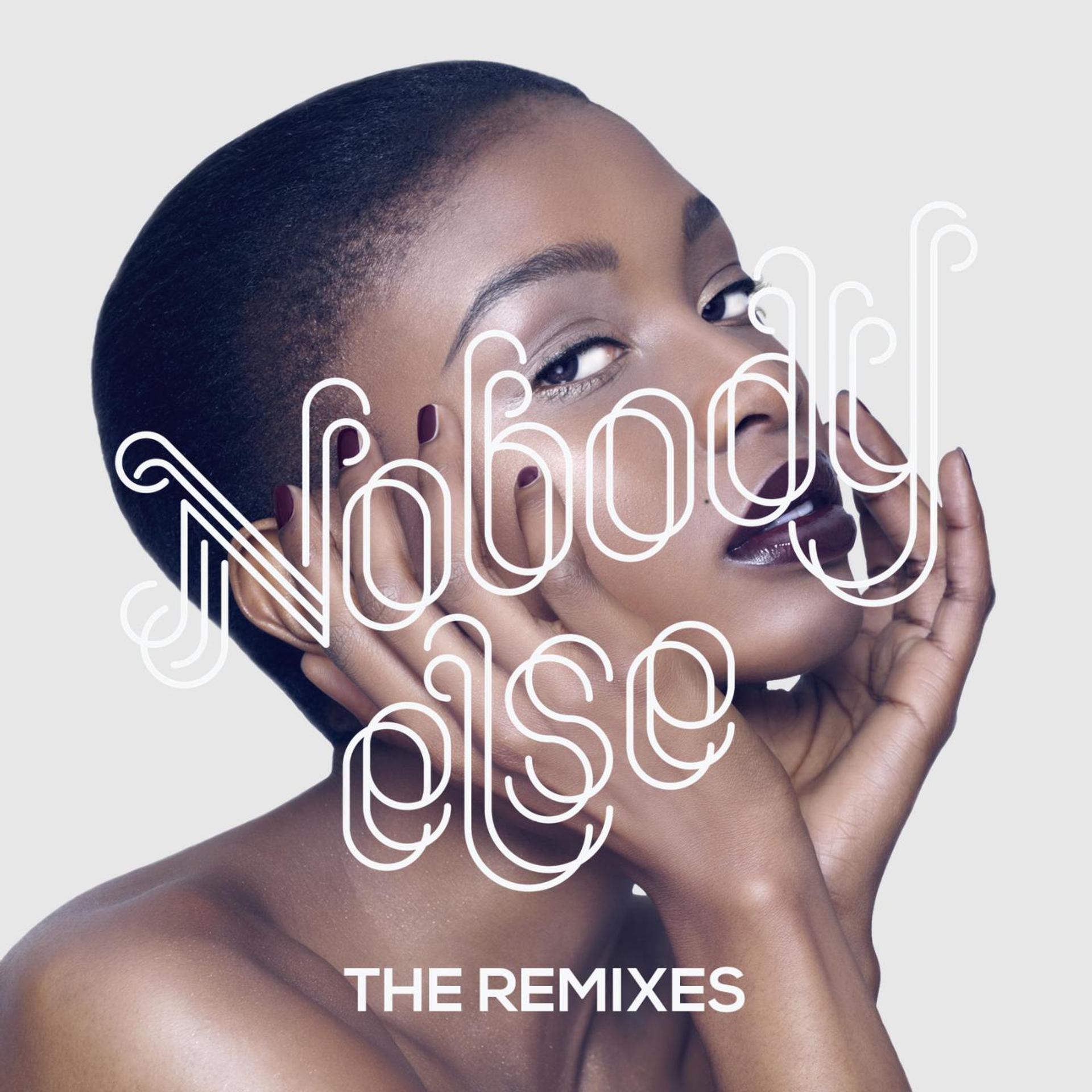 Постер альбома Nobody Else (The Remixes)