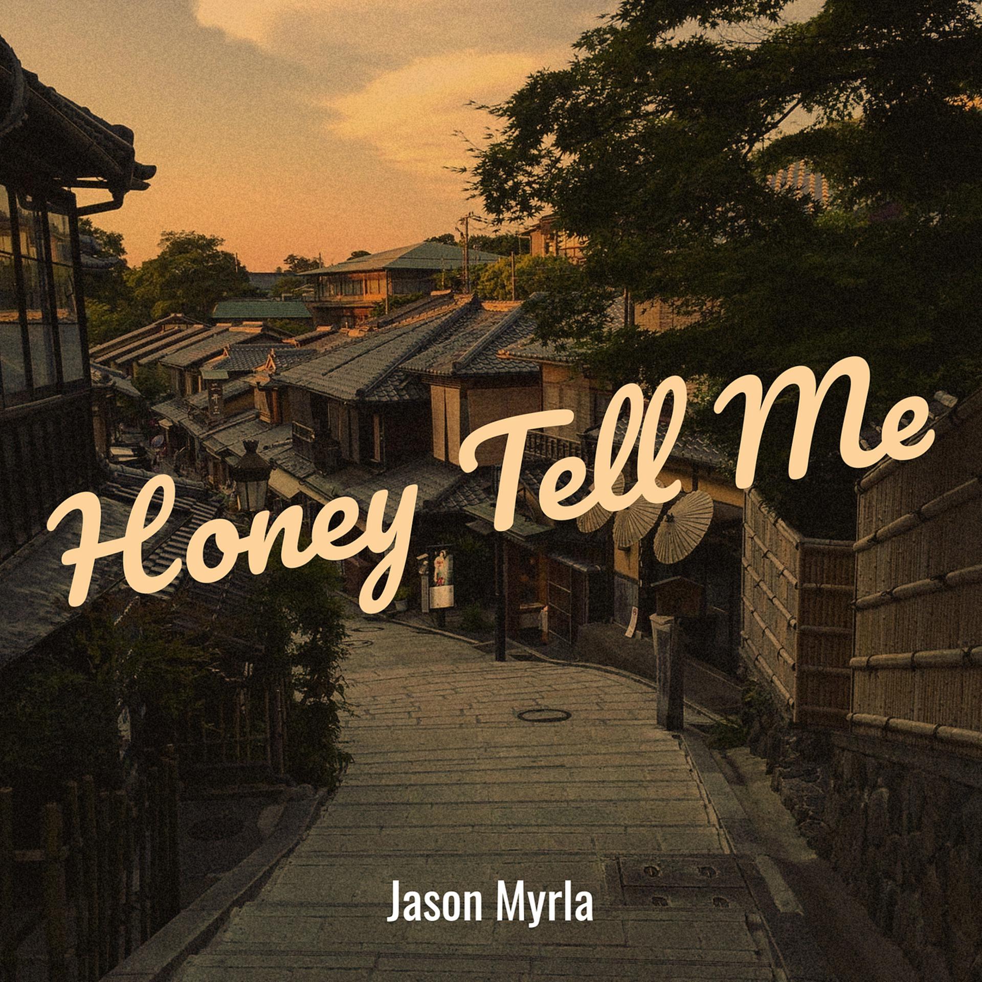 Постер альбома Honey Tell Me
