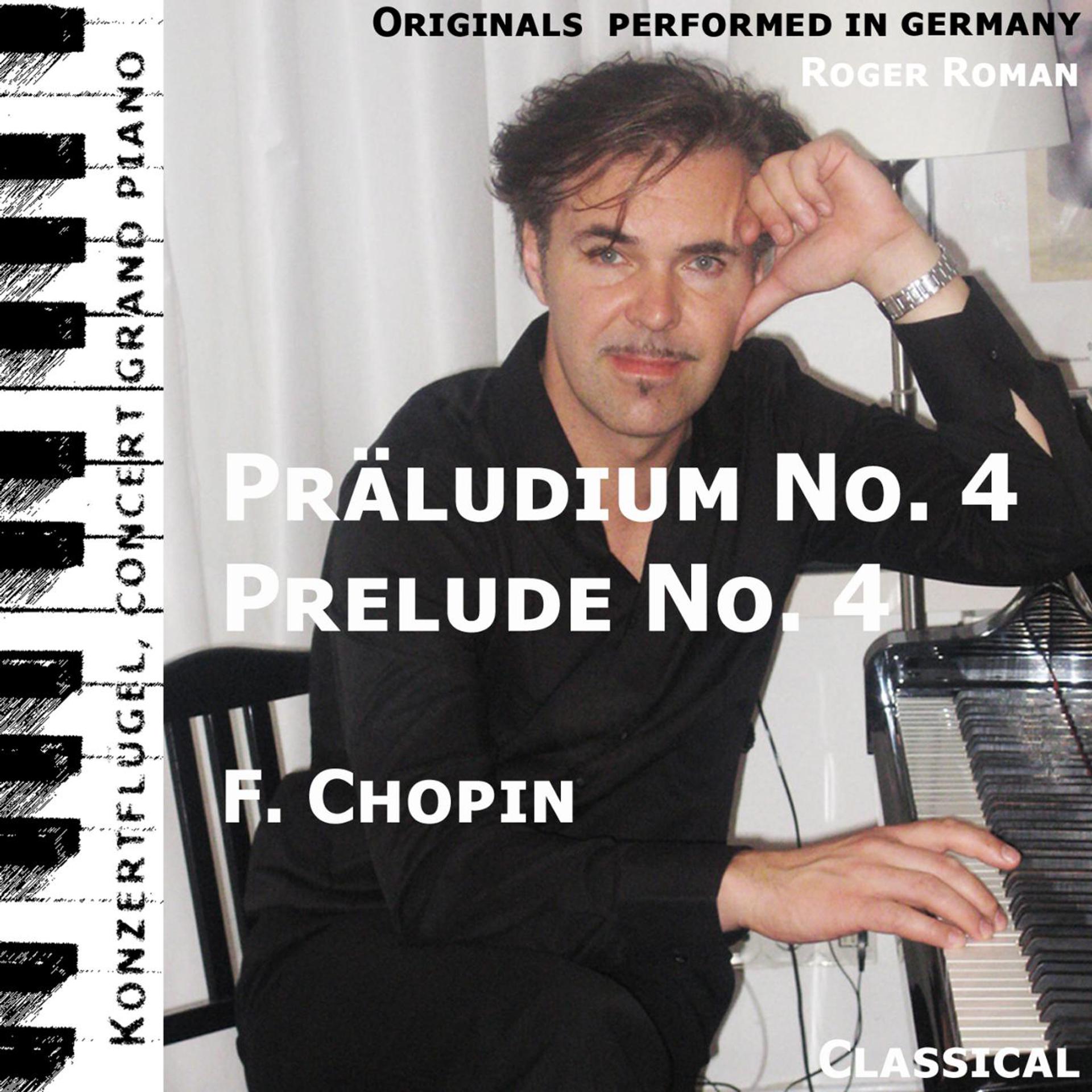 Постер альбома Prelude No. 4 , Präludium No. 4 (feat. Roger Roman)