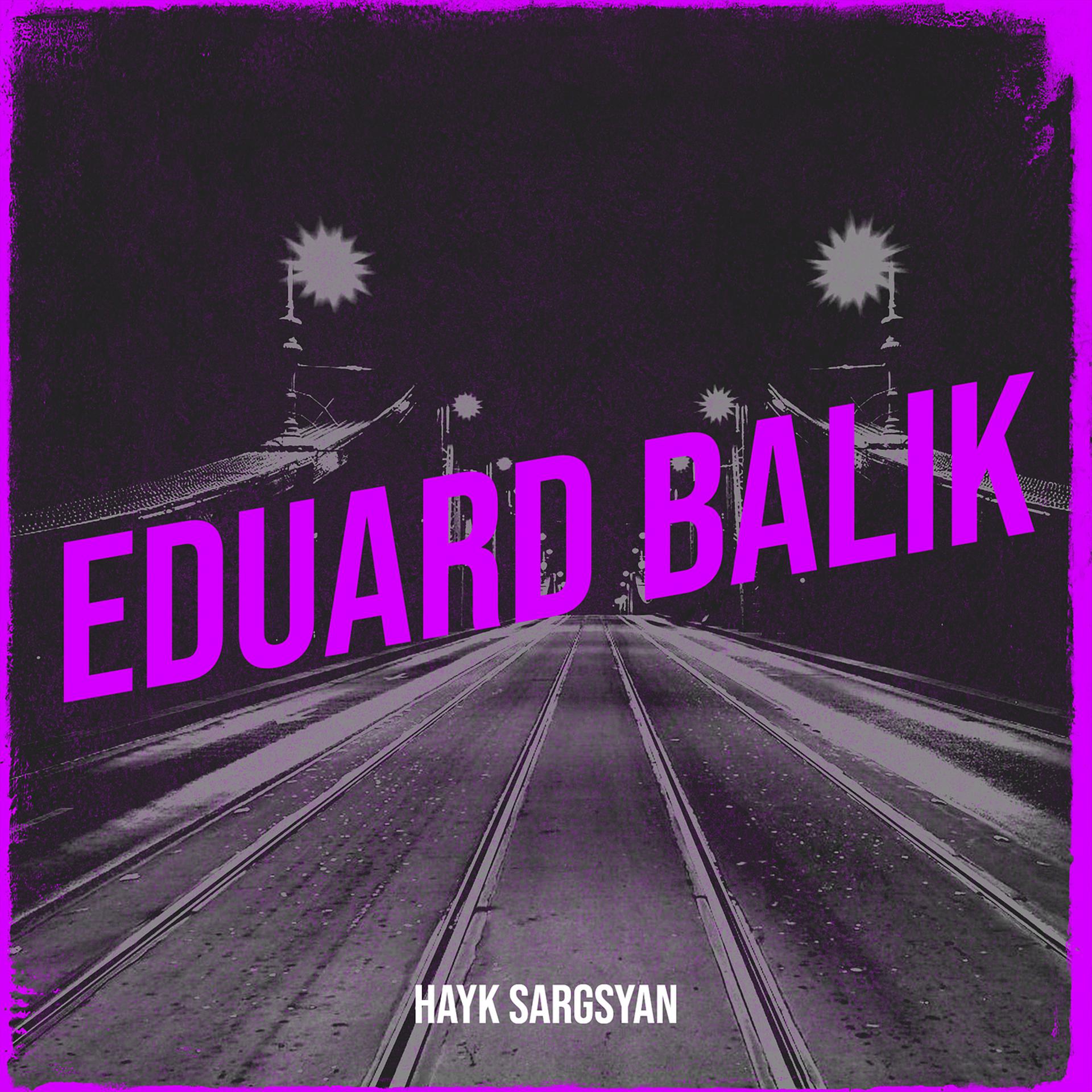Постер альбома Eduard Balik