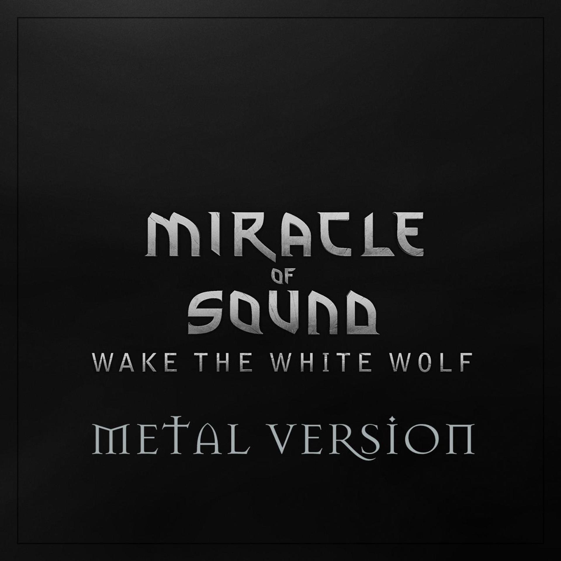 Постер альбома Wake the White Wolf (Metal Version)