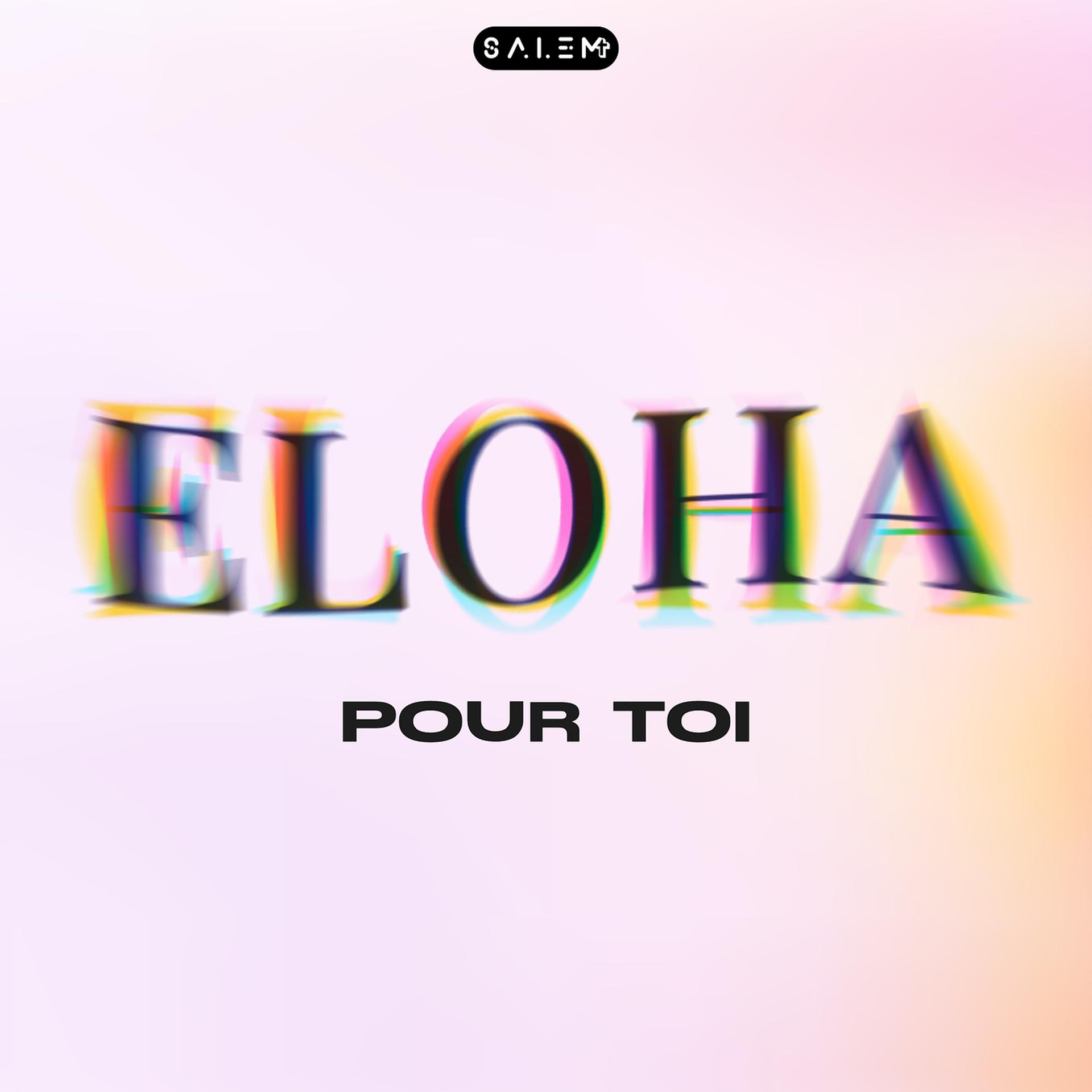 Постер альбома ELOHA (Pour toi)