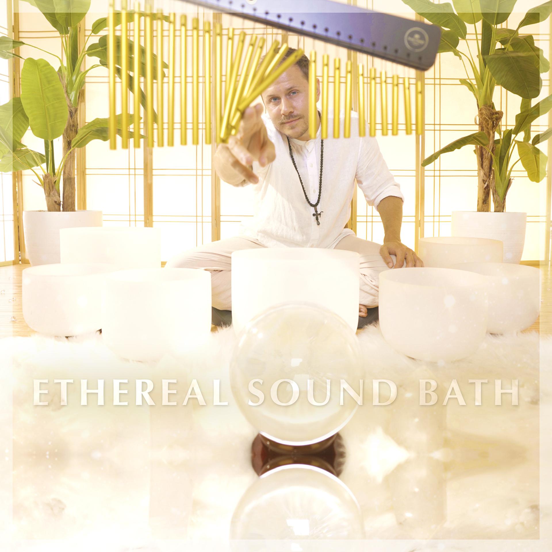 Постер альбома Ethereal Sound Bath