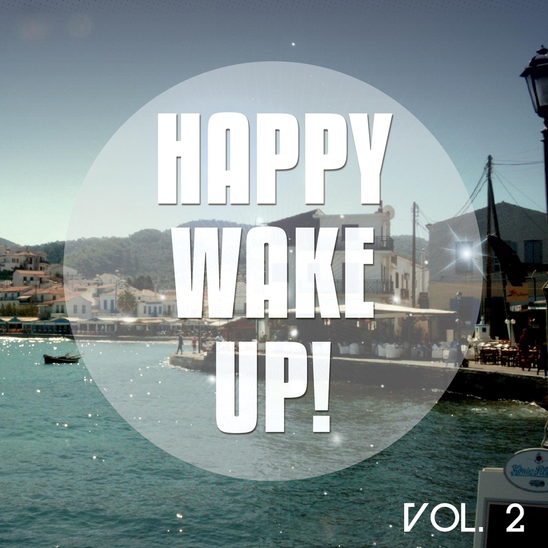 Постер альбома Happy Wake up, Vol. 2