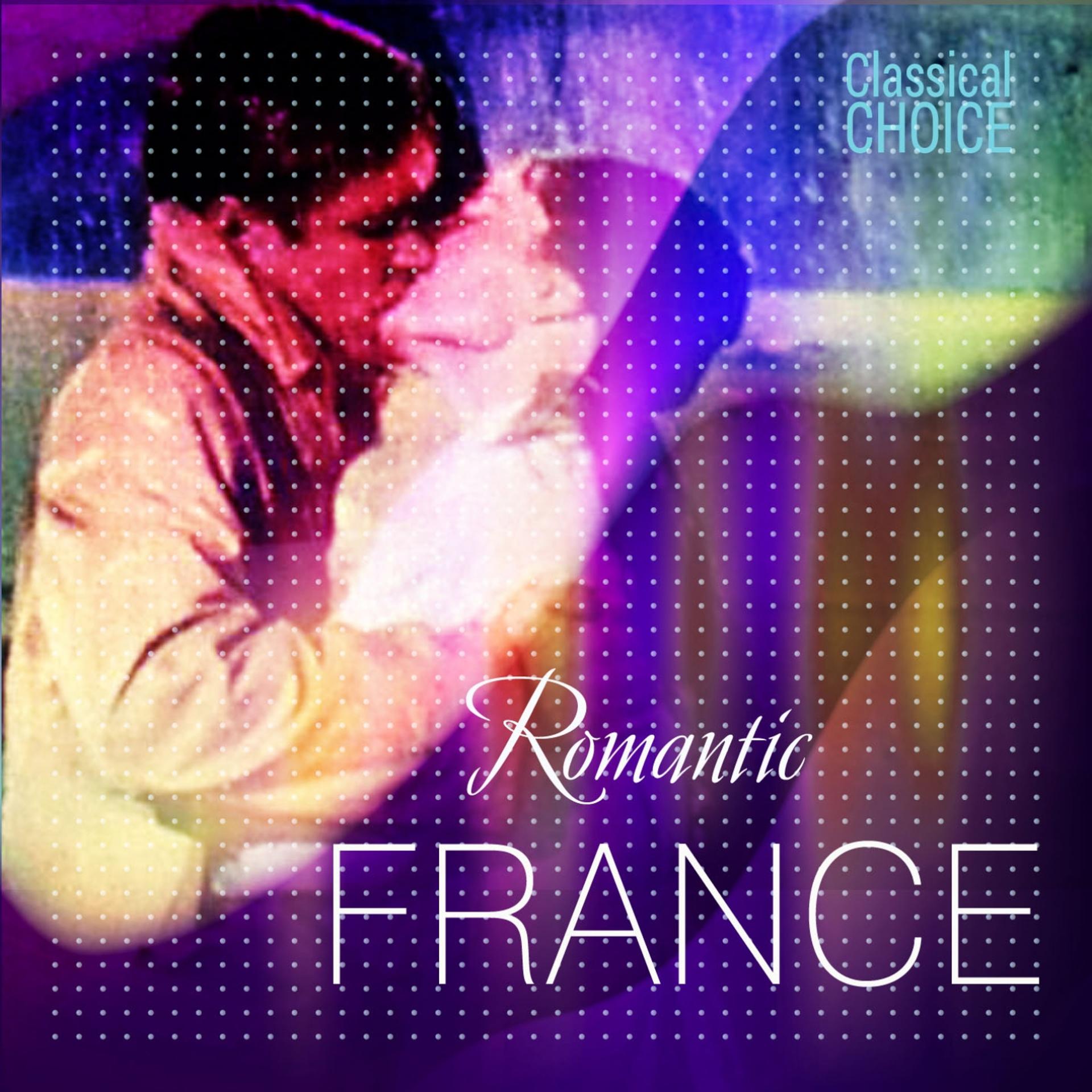 Постер альбома Classical Choice: Romantic France