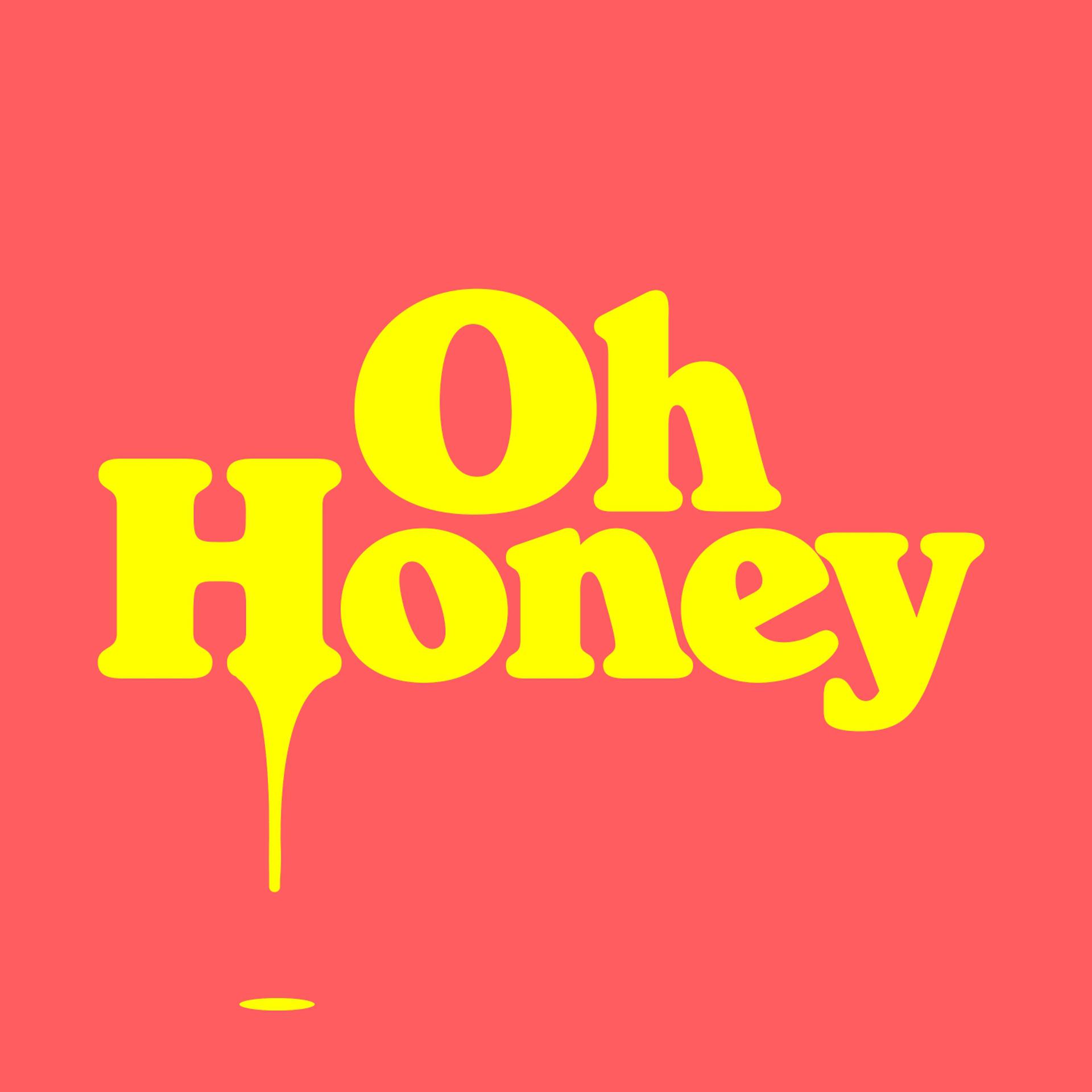 Постер альбома Oh Honey