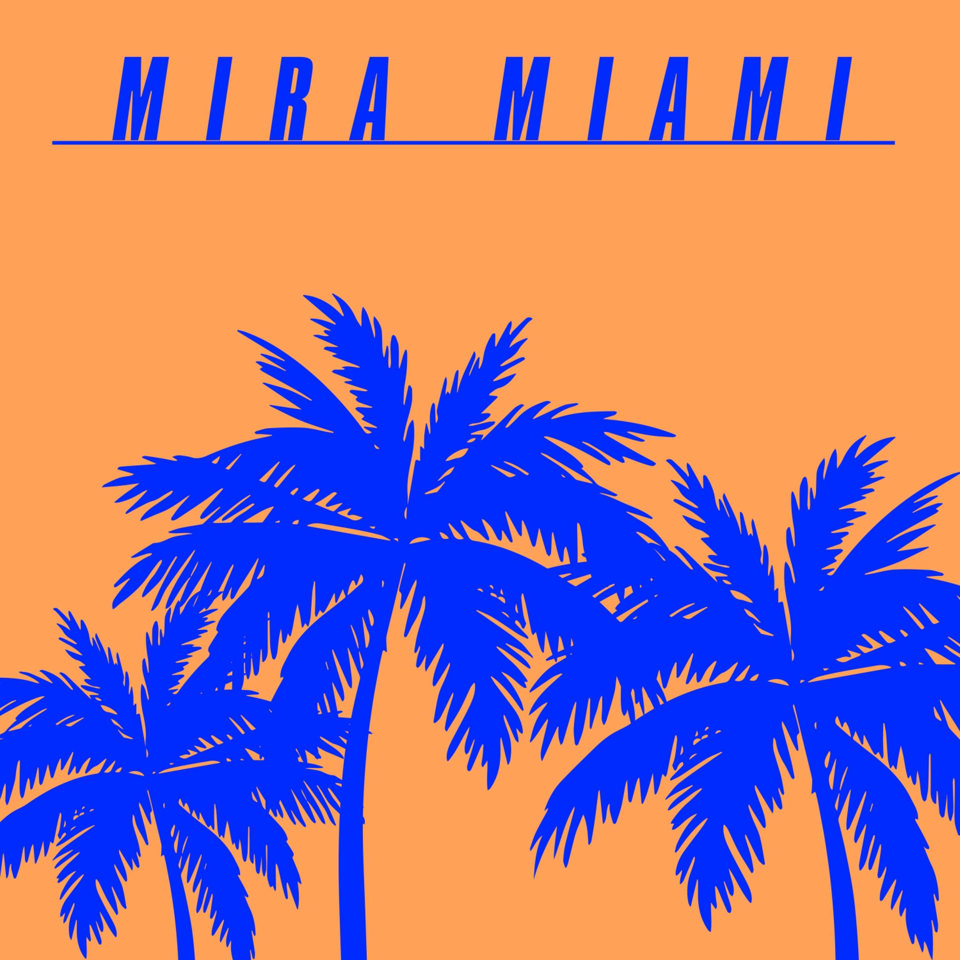 Постер альбома Mira Miami (Kevin McKay Edit)