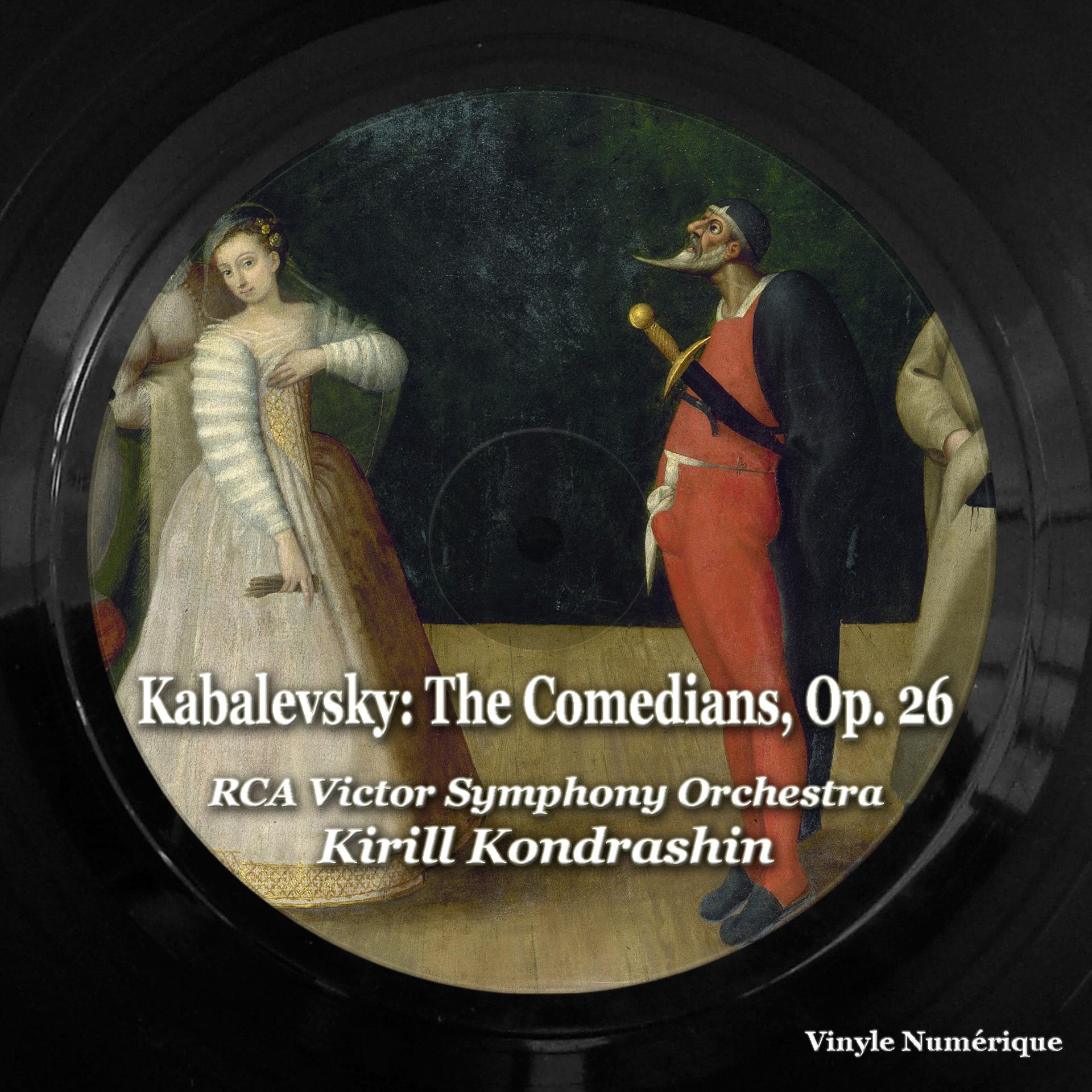 Постер альбома Kabalevsky: The Comedians, Op. 26