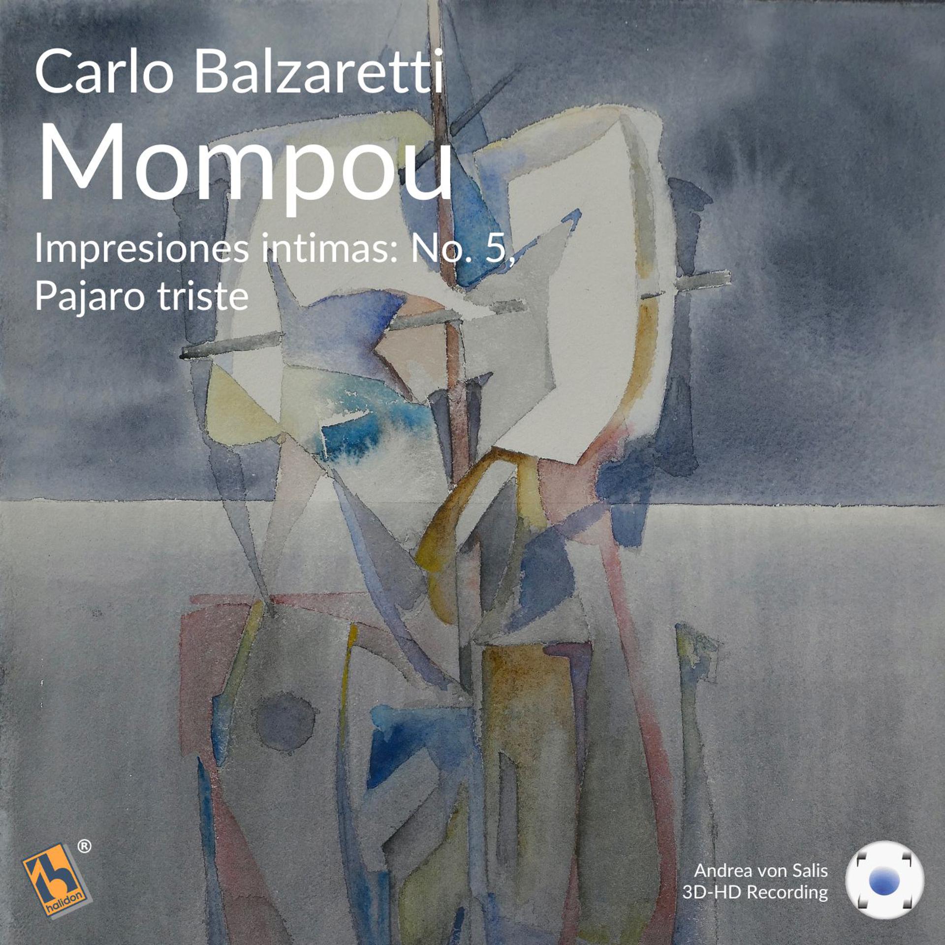 Постер альбома Mompou: Impresiones intimas: No. 5, Pajaro Triste