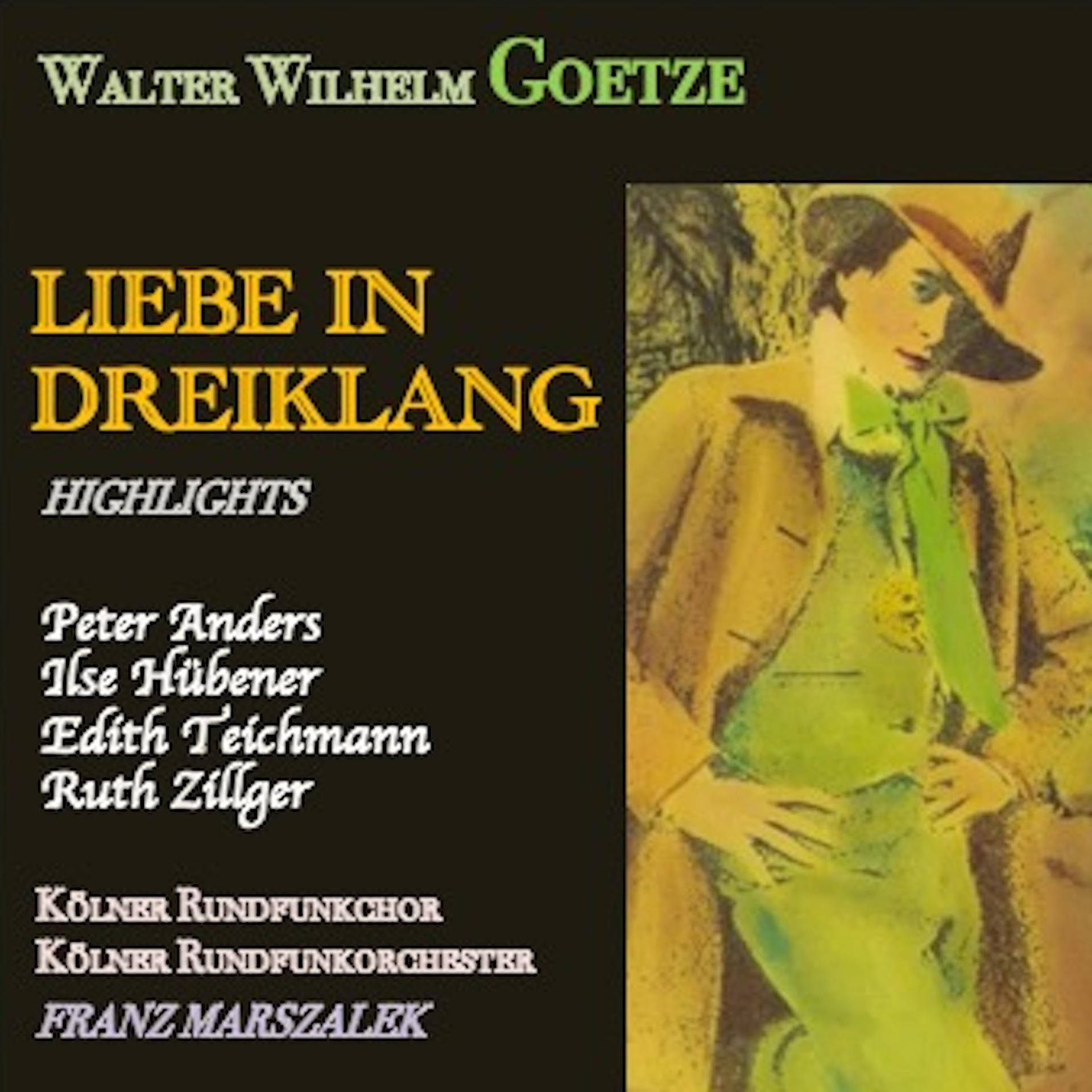 Постер альбома Goetze · Liebe im dreiklang highlights