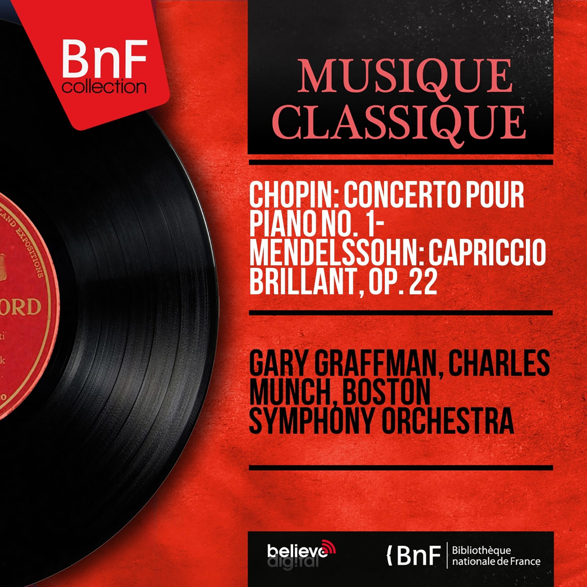 Постер альбома Chopin: Concerto pour piano No. 1 - Mendelssohn: Capriccio brillant, Op. 22 (Mono Version)