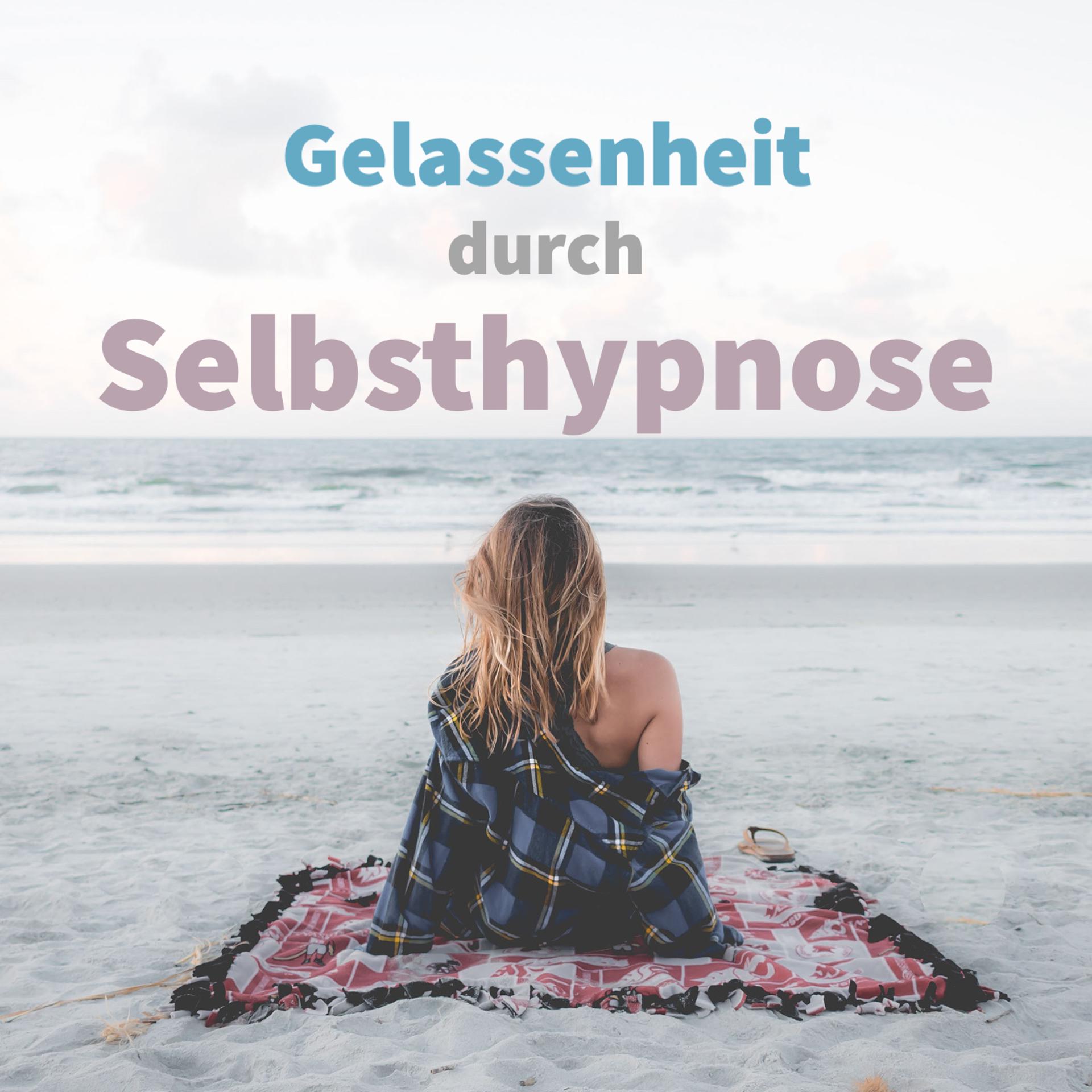 Постер альбома Gelassenheit durch Selbsthypnose