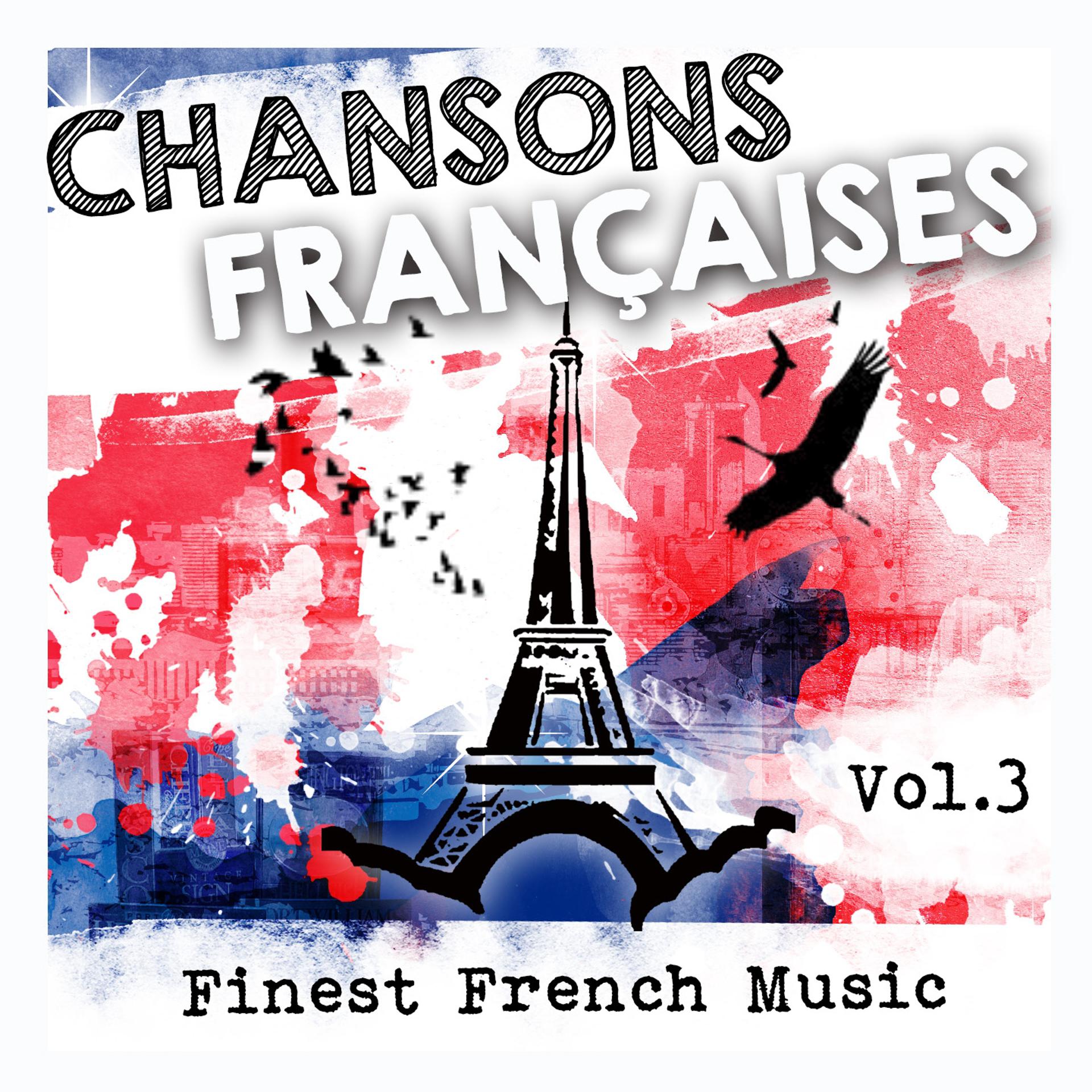 Постер альбома Chansons françaises, Vol.3 (Finest French Music)
