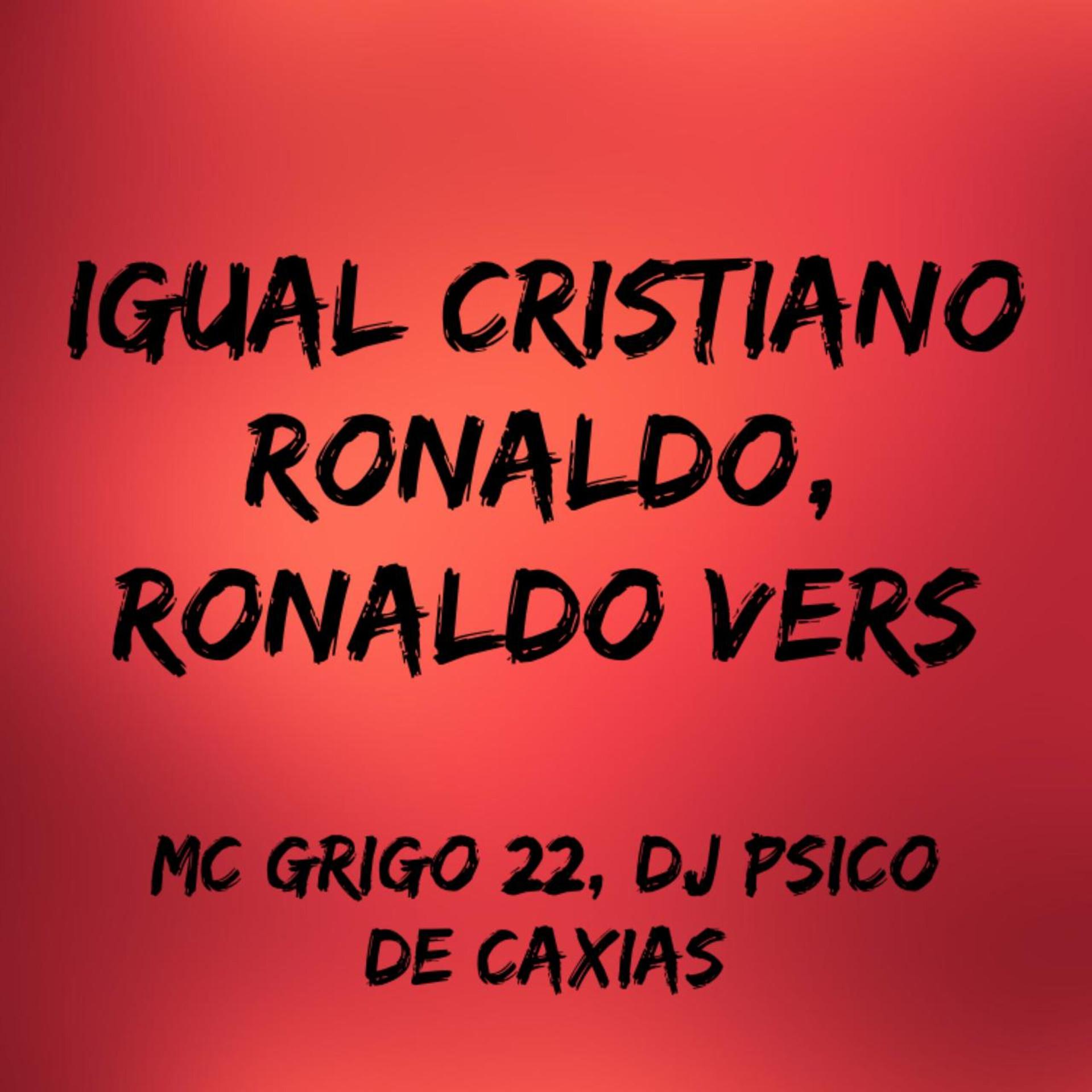 Постер альбома Igual Cristiano Ronaldo - Ronaldo Vers